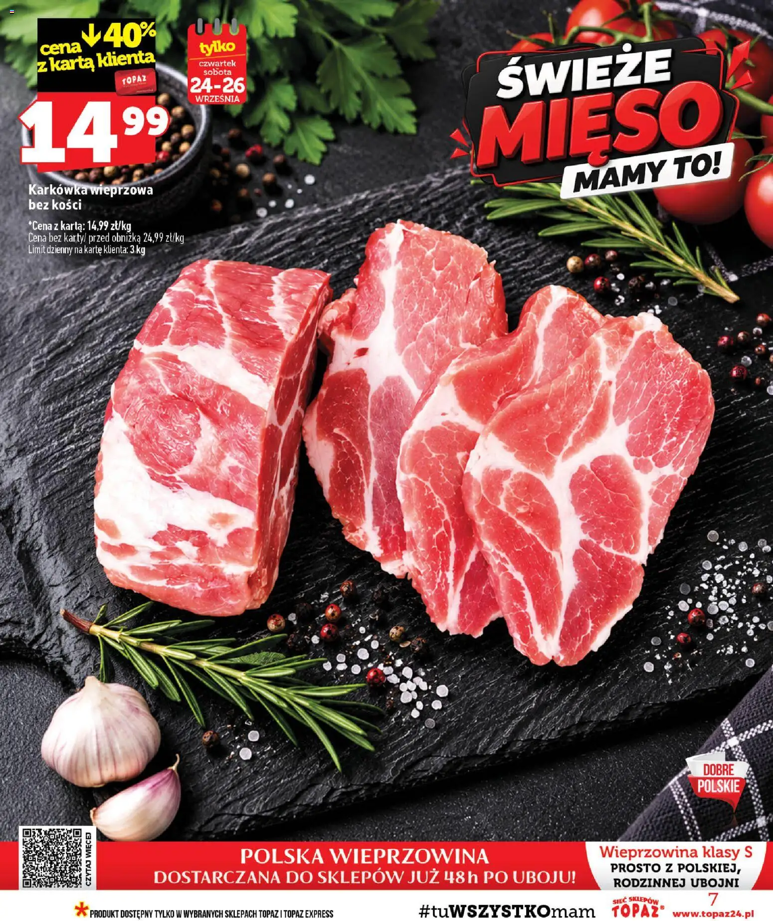Topaz gazetka od 24.09.2026 | Strona: 7 | Produkty: Karkówka, Karkówka wieprzowa, Mięso, Wieprzowina