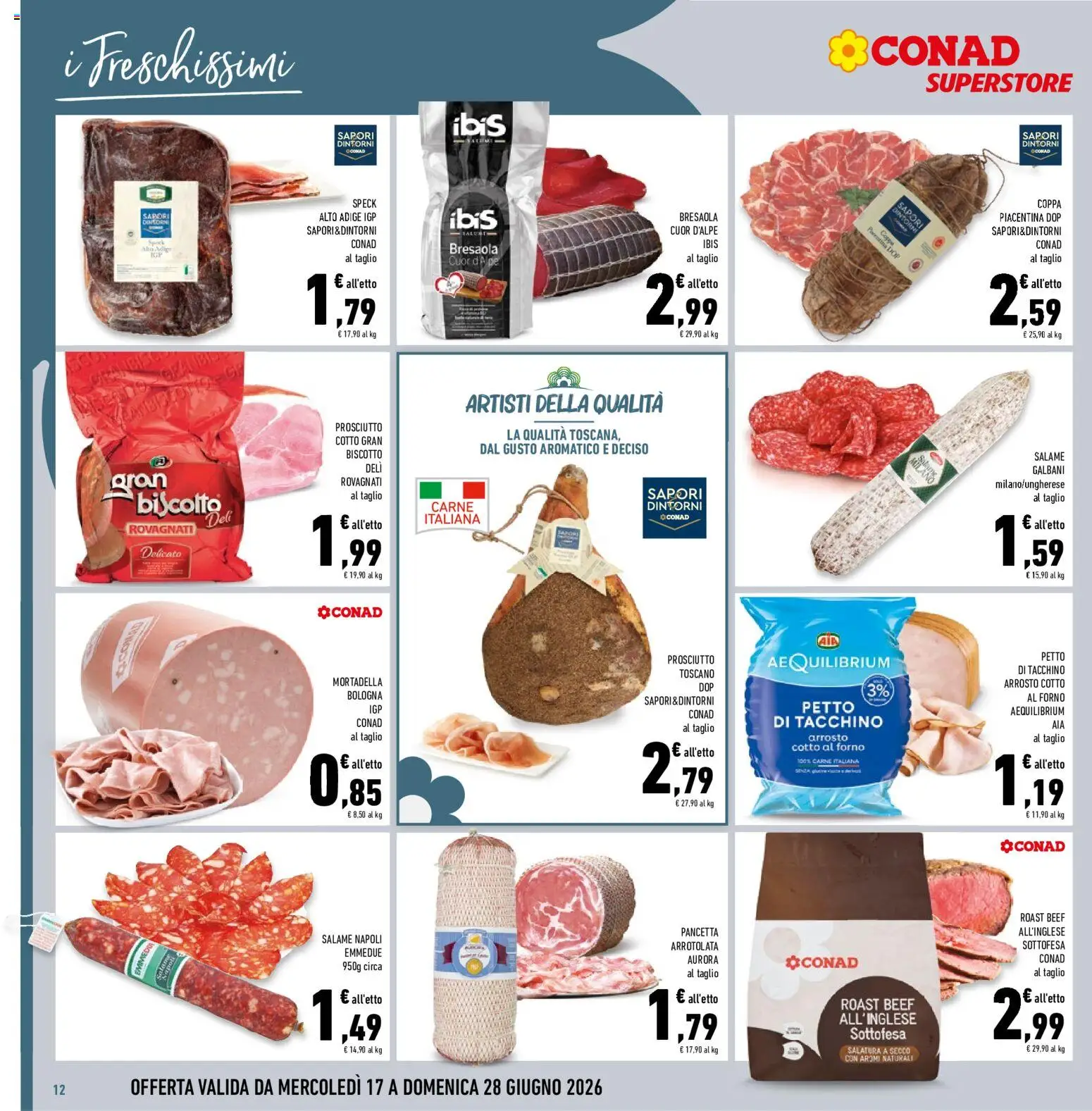Volantino Conad del 17.06.2026 | Pagina: 12 | Prodotti: Prosciutto Cotto, Salame, Pancetta, Mortadella