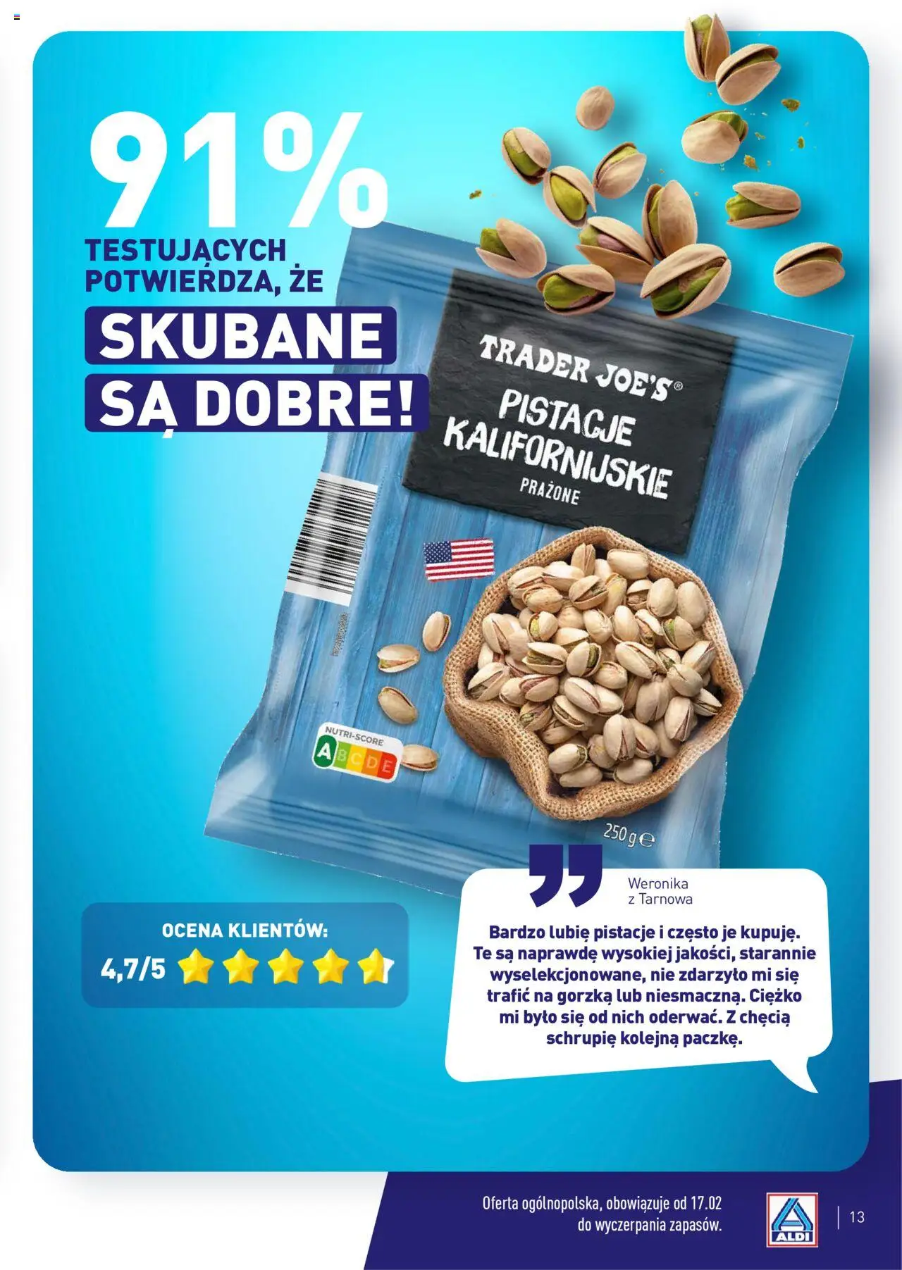 Aldi Gazetka - Wielki test od 17.02.2025 | Strona: 13 | Produkty: Pistacje