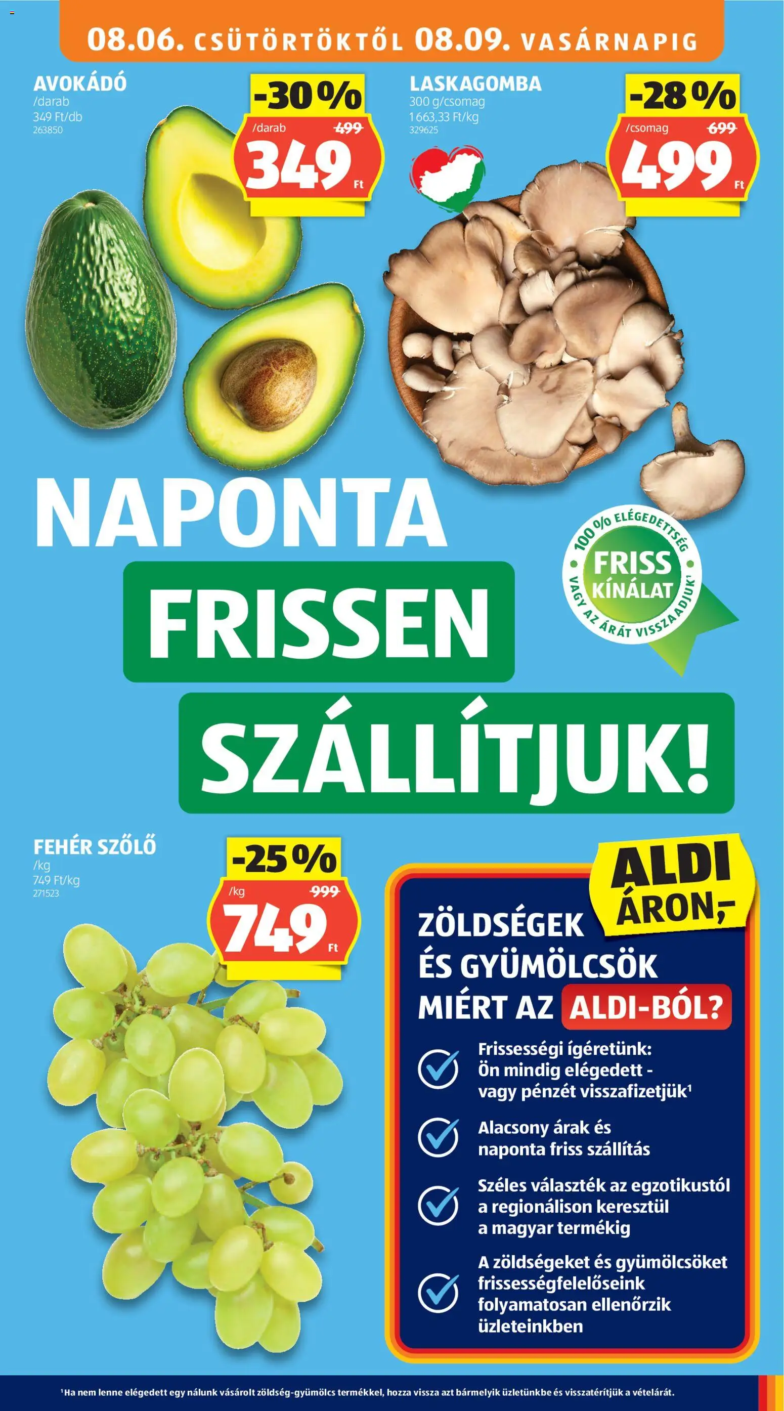Aldi akciós ujság - amely érvényes a következő dátumtól: 2026.08.06. | Oldal: 9 | Termékek: Zöldségek, Fehér szőlő, Laskagomba, Avokádó