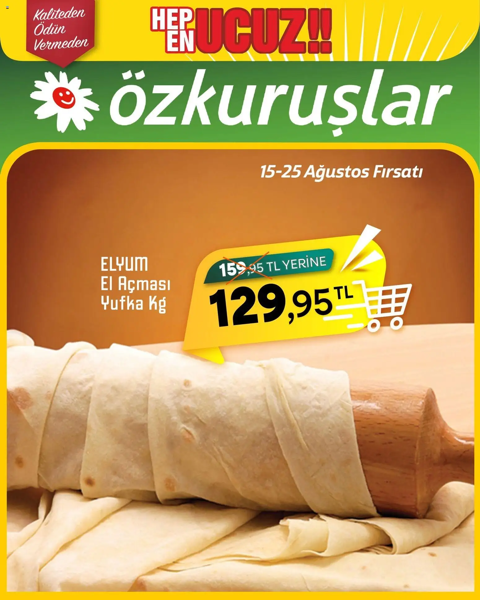 Özkuruşlar Ağustos fırsatı - 15 Ağustos 2026 tarihinden itibaren geçerlidir | Sayfa: 2