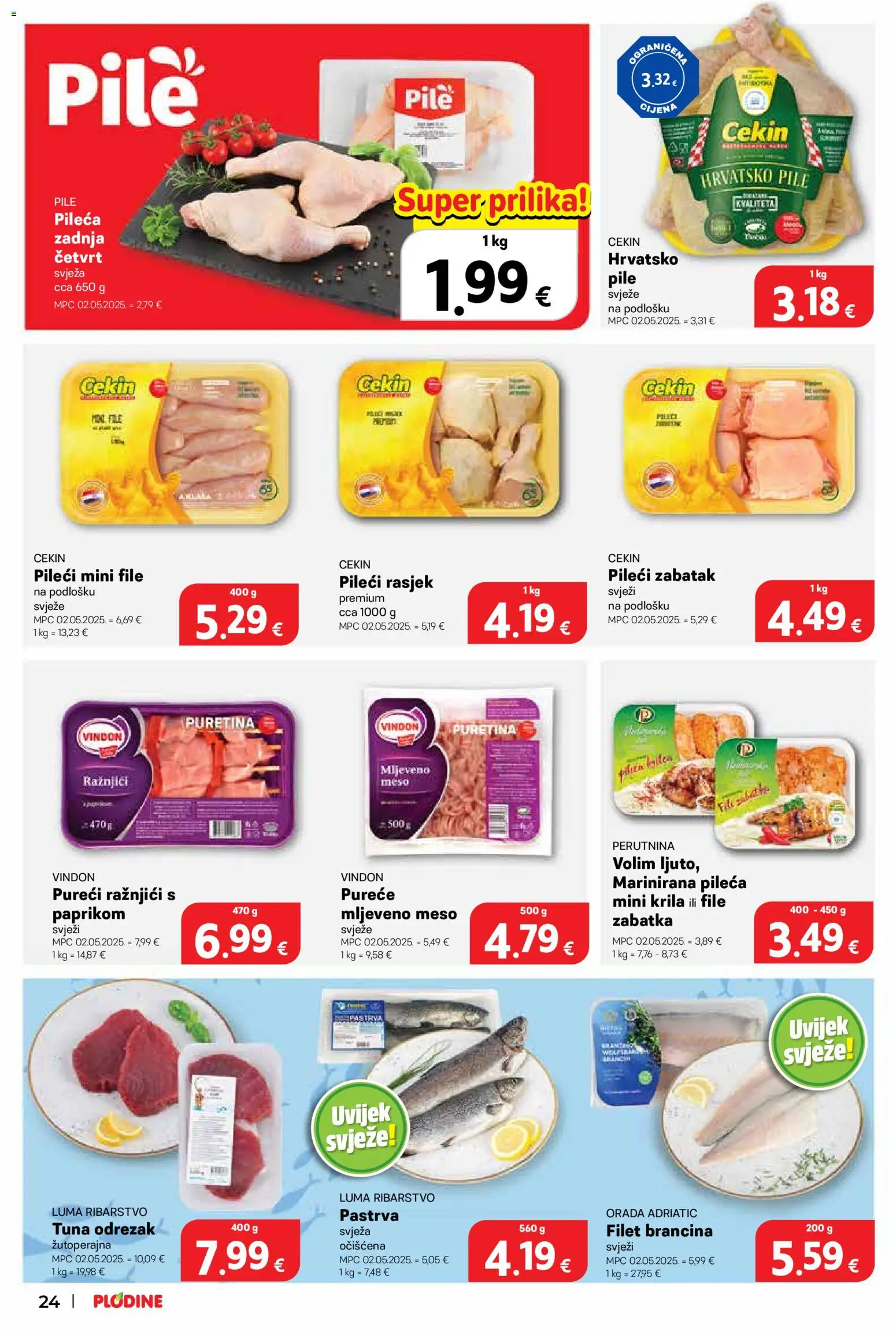 Plodine katalog | vrijedi od 19.08.2026 | Stranica: 24 | Proizvodi: File, Pastrva, Meso, Pureće mljeveno meso