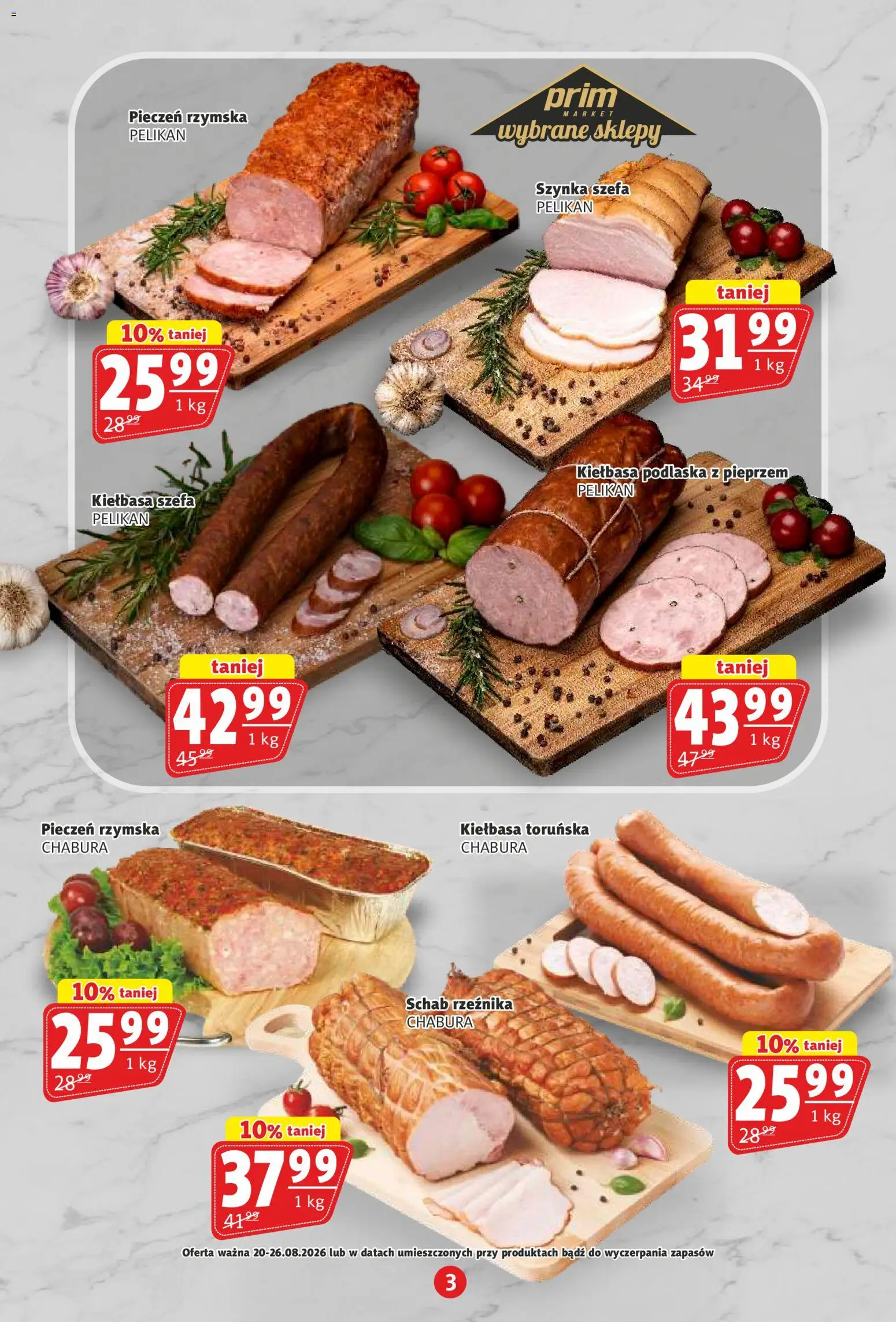 Prim Market gazetka od 20.08.2026 | Strona: 3 | Produkty: Kiełbasa, Kiełbasa toruńska, Schab, Szynka