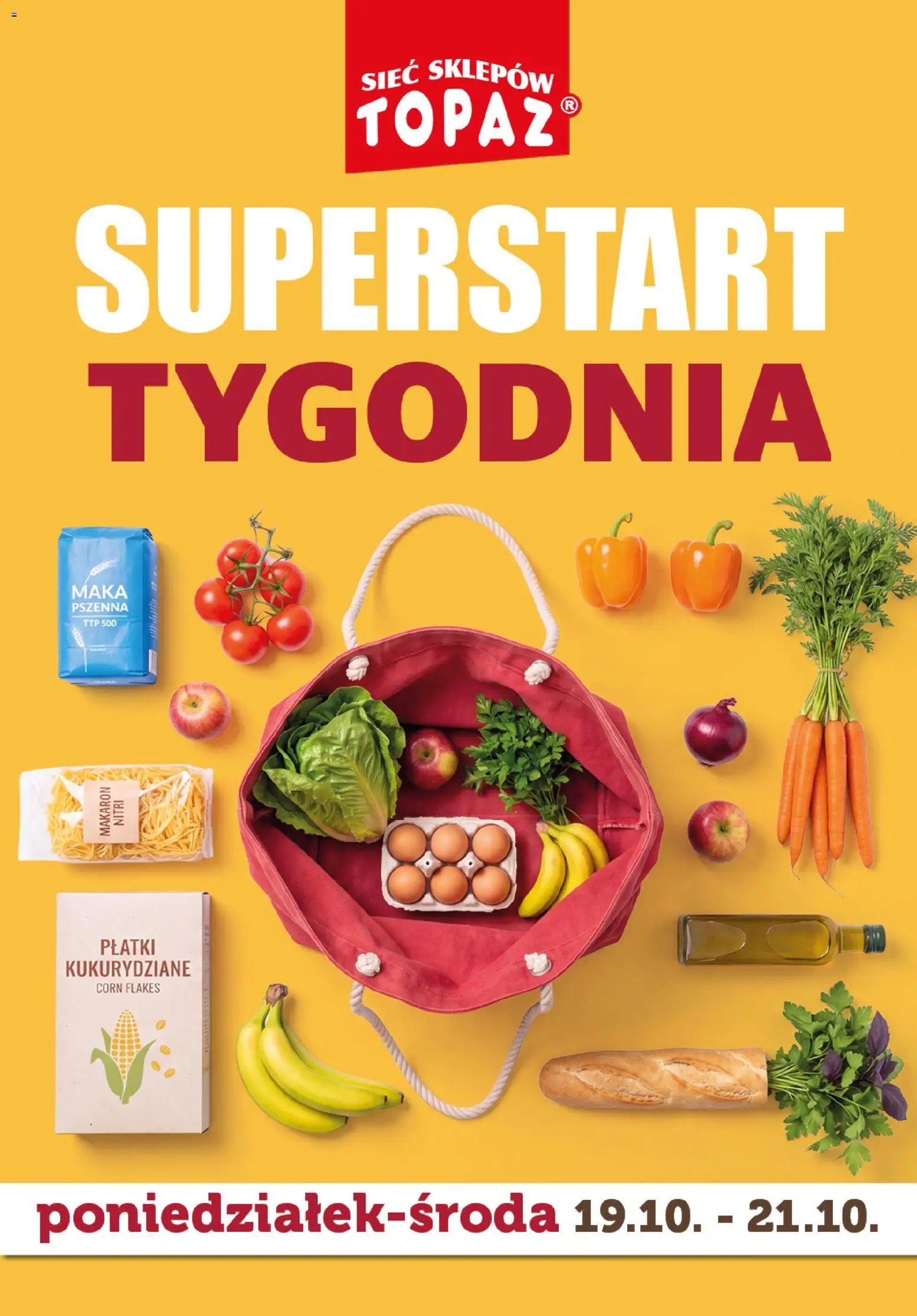 Topaz gazetka - Superstart tygodnia od 19.10.2026 | Strona: 1 | Produkty: Płatki, Makaron, Mąka, Corn Flakes