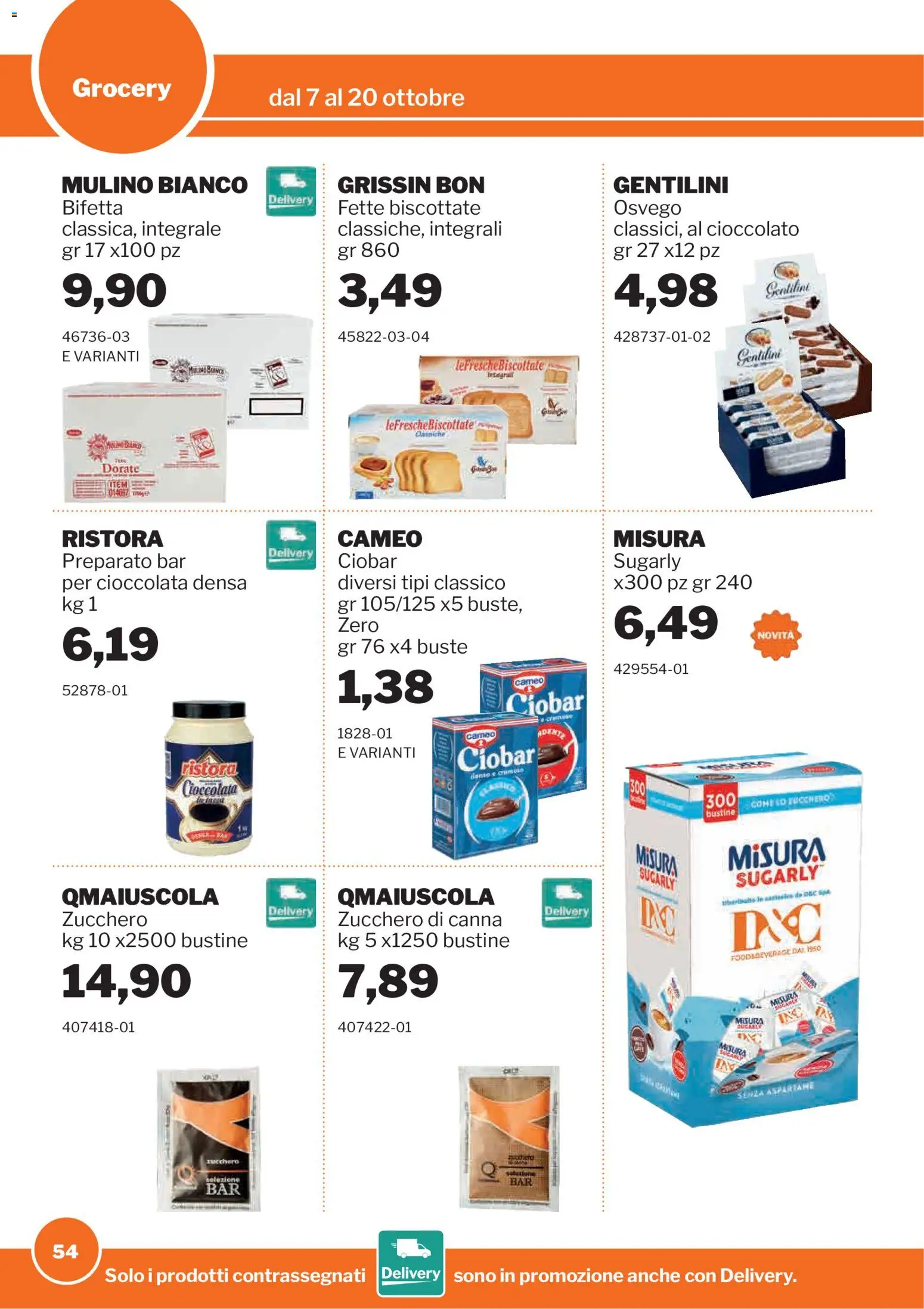 Volantino Sogegross del 07/10/2026 | Pagina: 54 | Prodotti: Cioccolato, Zucchero, Fette biscottate, Zucchero di canna