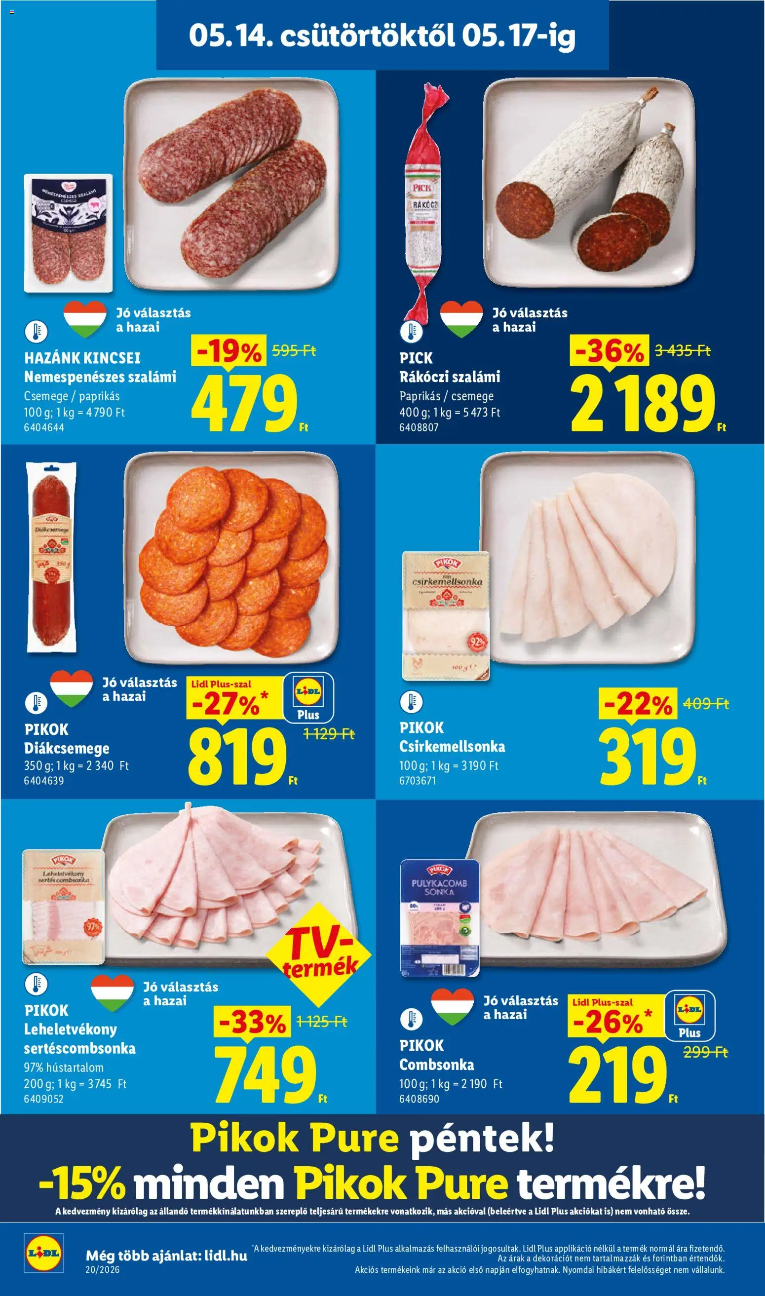 Lidl akciós ujság - amely érvényes a következő dátumtól: 14.05.2026 | Oldal: 8 | Termékek: Diákcsemege, Pick, Sonka, Combsonka