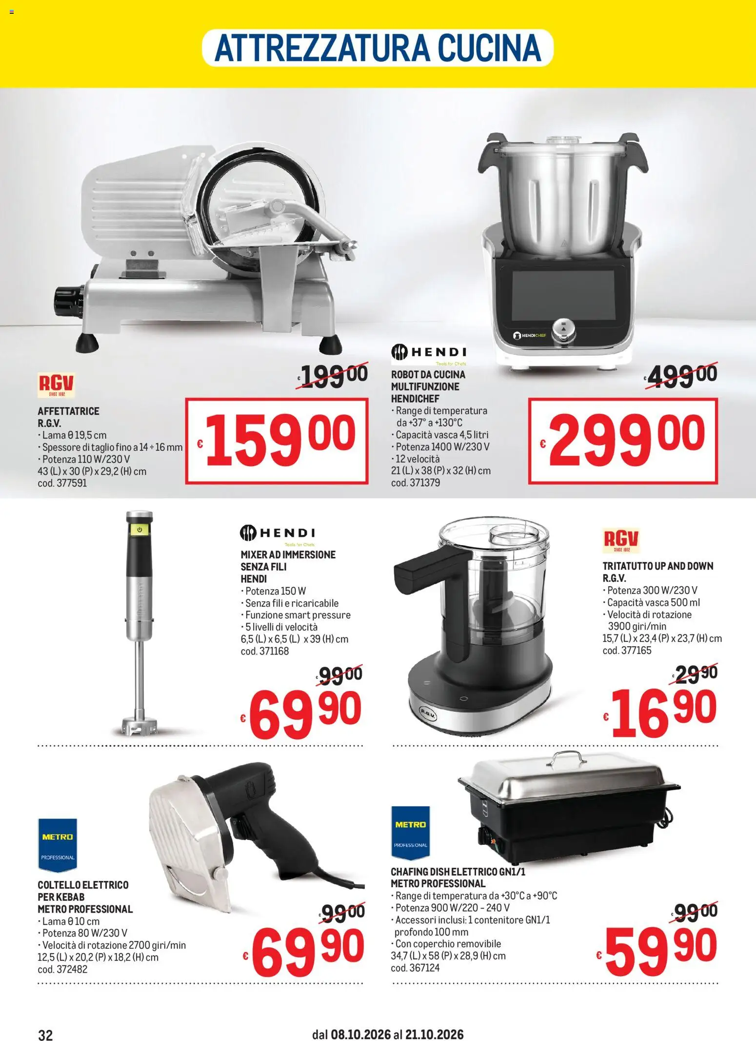 Volantino Metro del 08/10/2026 | Pagina: 32 | Prodotti: Tritatutto, Taglio, Mixer, Robot da cucina