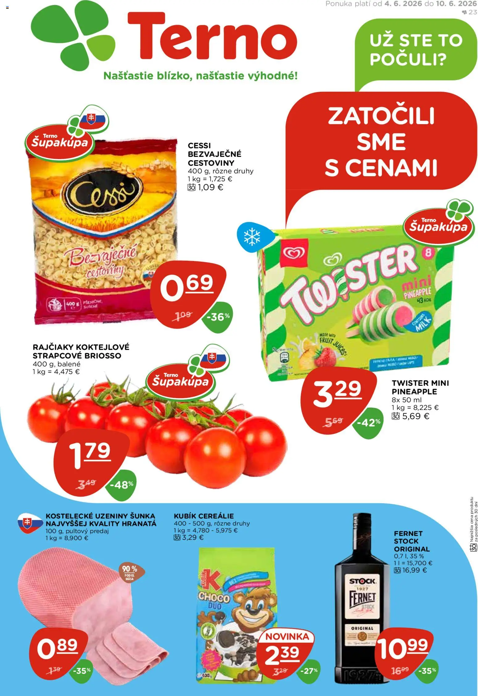 Nové Terno akcie – leták je platný od 04.06.2026 | Strana: 1 | Produkty: Šunka, Cestoviny, Cereálie, Fernet