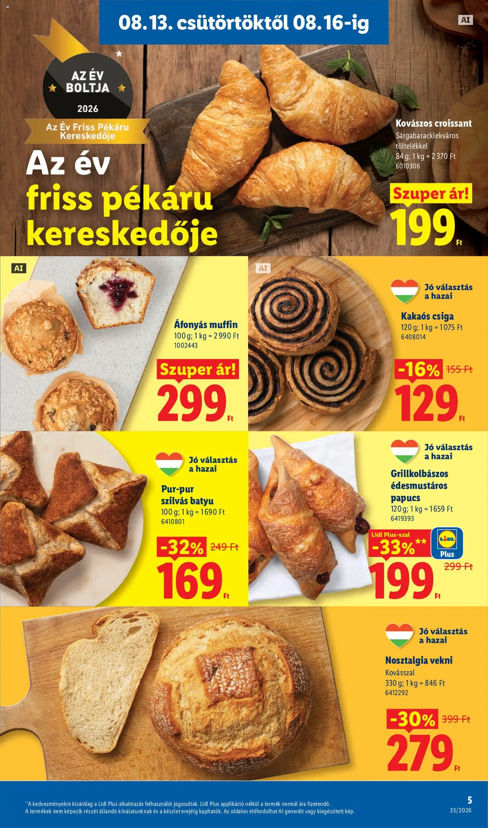 Lidl akciós ujság - amely érvényes a következő dátumtól: 2026.08.13. | Oldal: 5 | Termékek: Papucs, Croissant, Muffin, Vekni