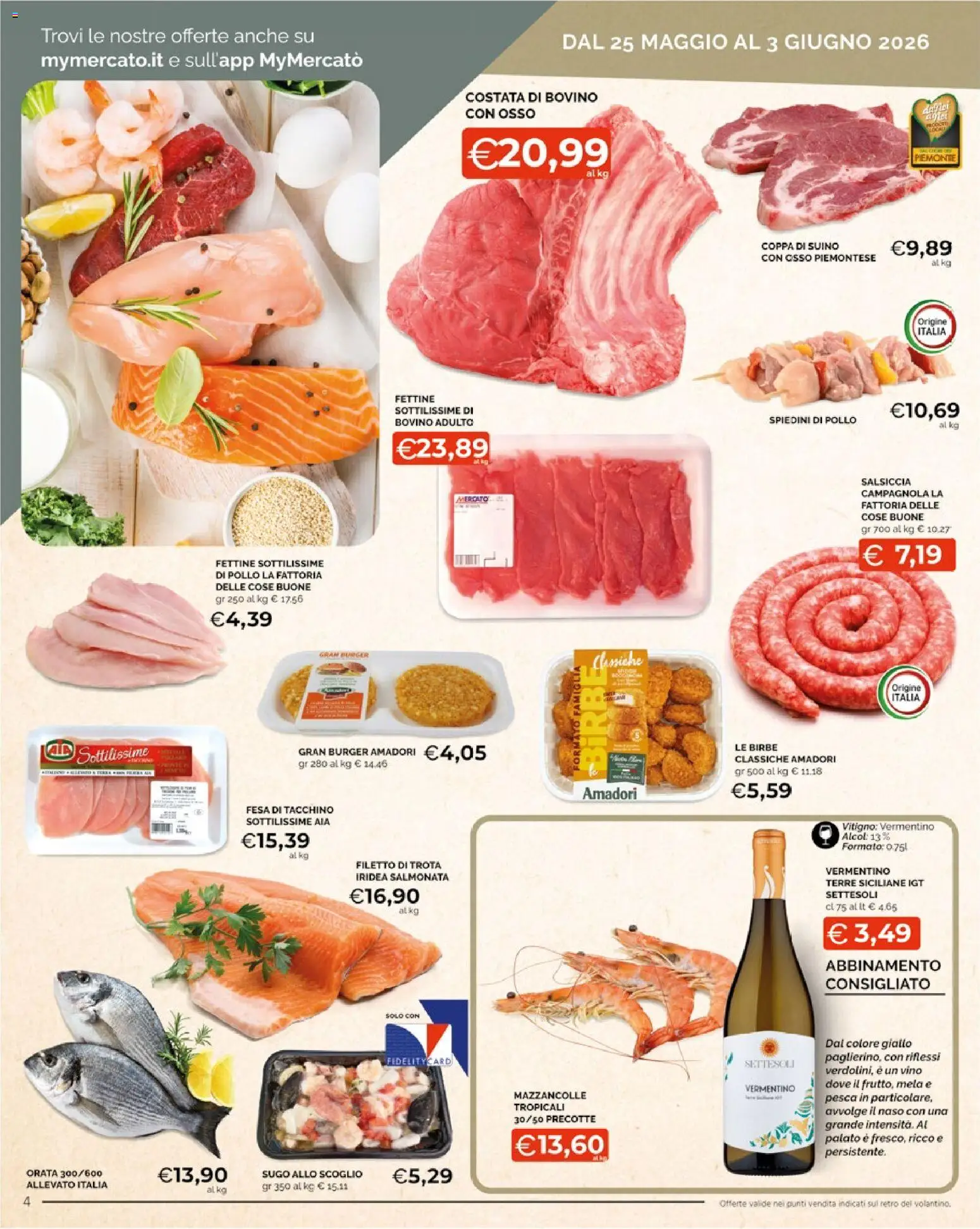 Volantino Mercatò del 25.05.2026 | Pagina: 4 | Prodotti: Mazzancolle, Trota, Vino, Spiedini