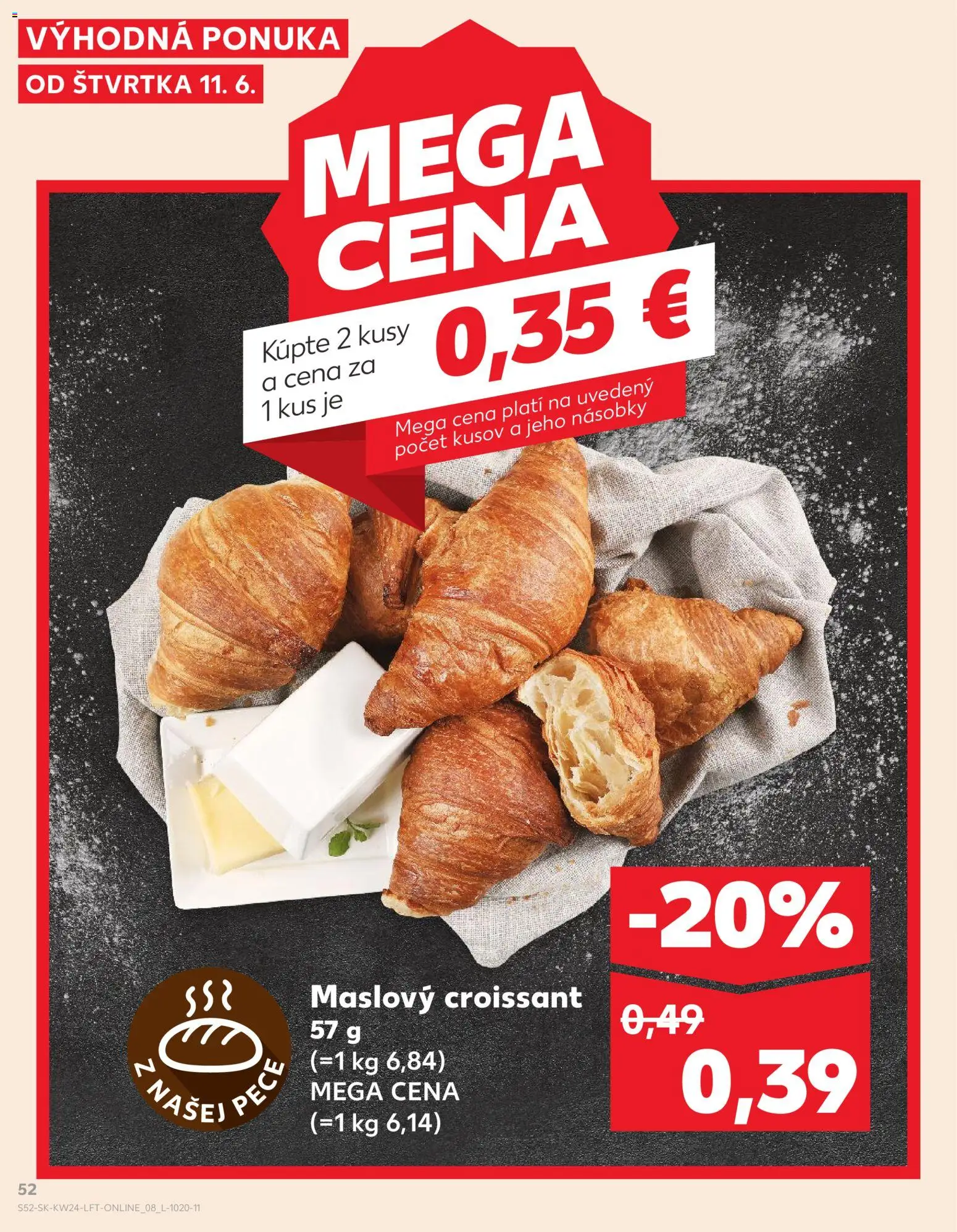 Nové Kaufland akcie – leták je platný od 11.06.2026 | Strana: 52 | Produkty: Croissant