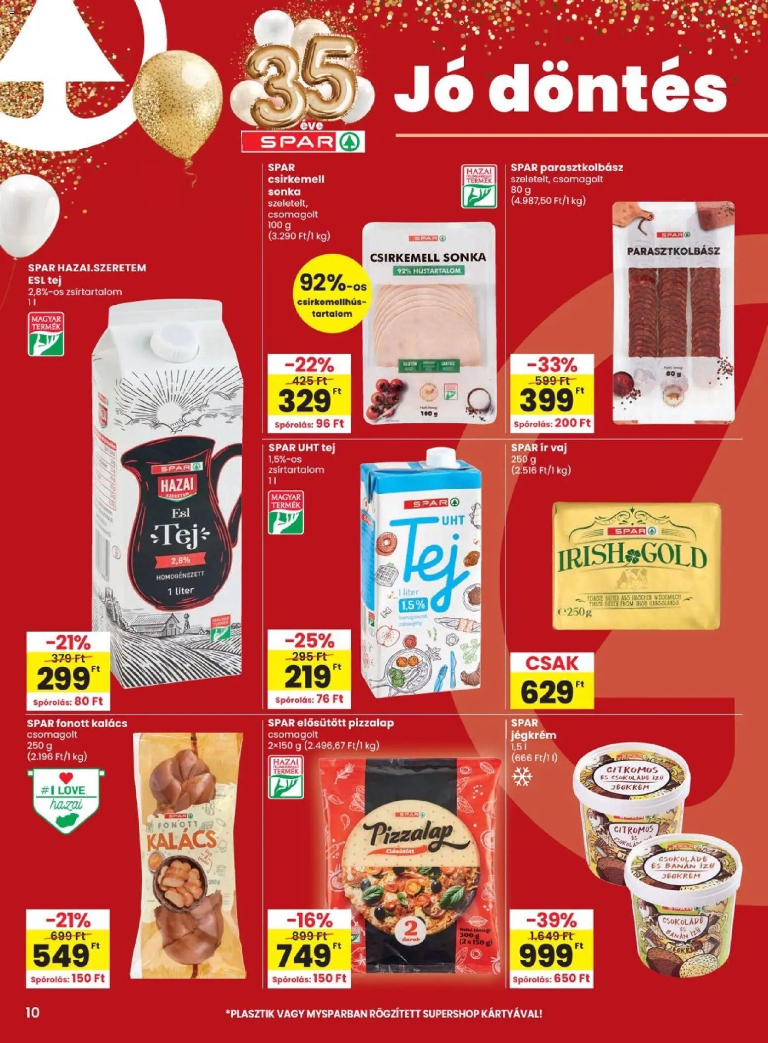 Spar akciós ujság - amely érvényes a következő dátumtól: 2026.08.19. | Oldal: 10 | Termékek: Parasztkolbász, Kalács, Banán, Csirkemell