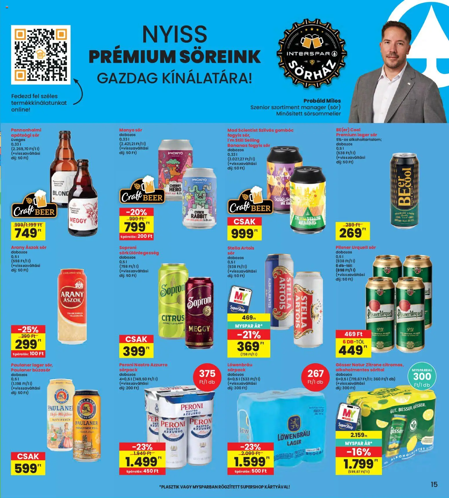Interspar akciós ujság - amely érvényes a következő dátumtól: 2026.08.06. | Oldal: 15 | Termékek: Soproni, Pilsner urquell, Peroni, Sör