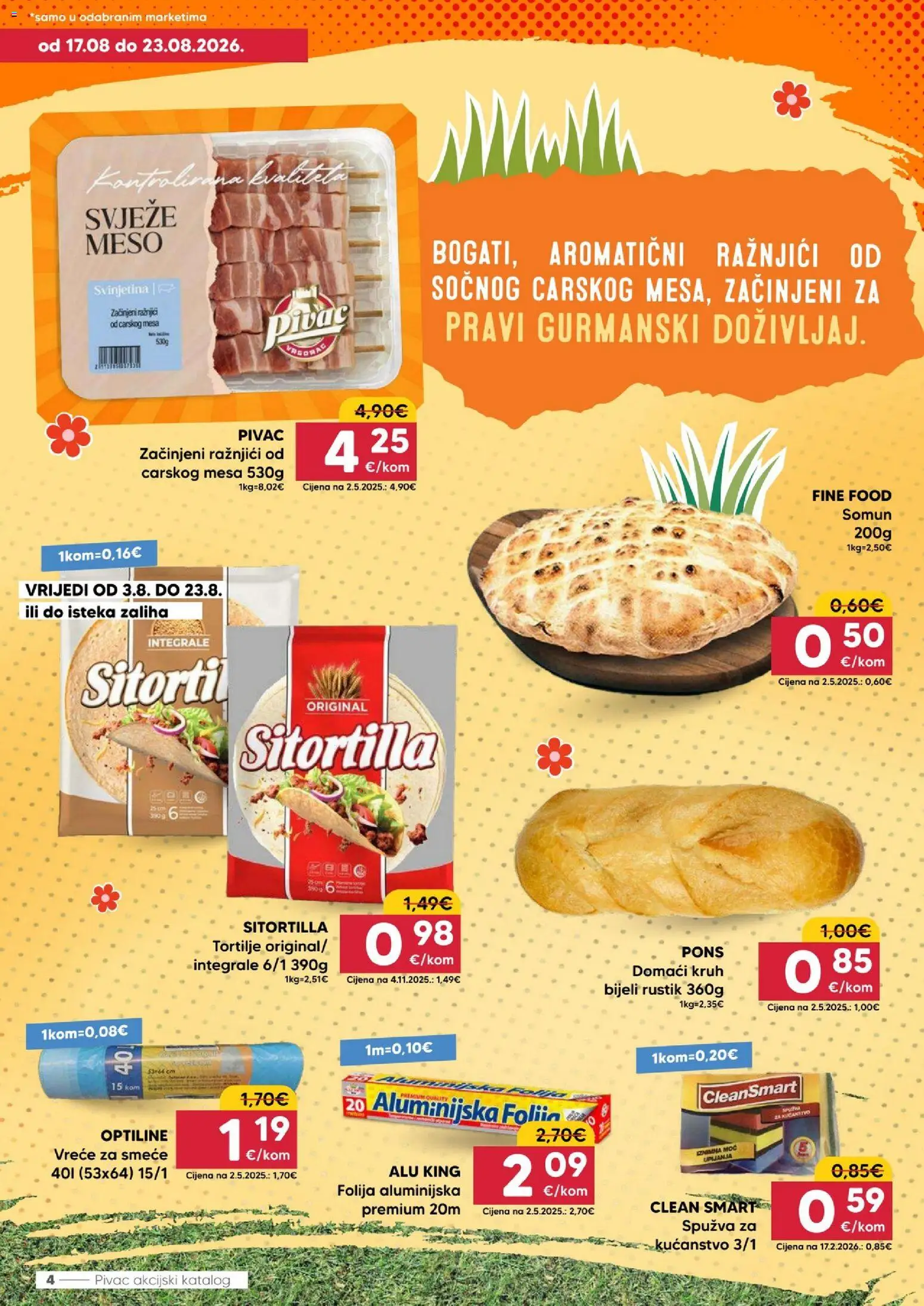 Pivac katalog | vrijedi od 17.08.2026 | Stranica: 4 | Proizvodi: Kruh, Vreće za smeće, Raznjici, Tortilje