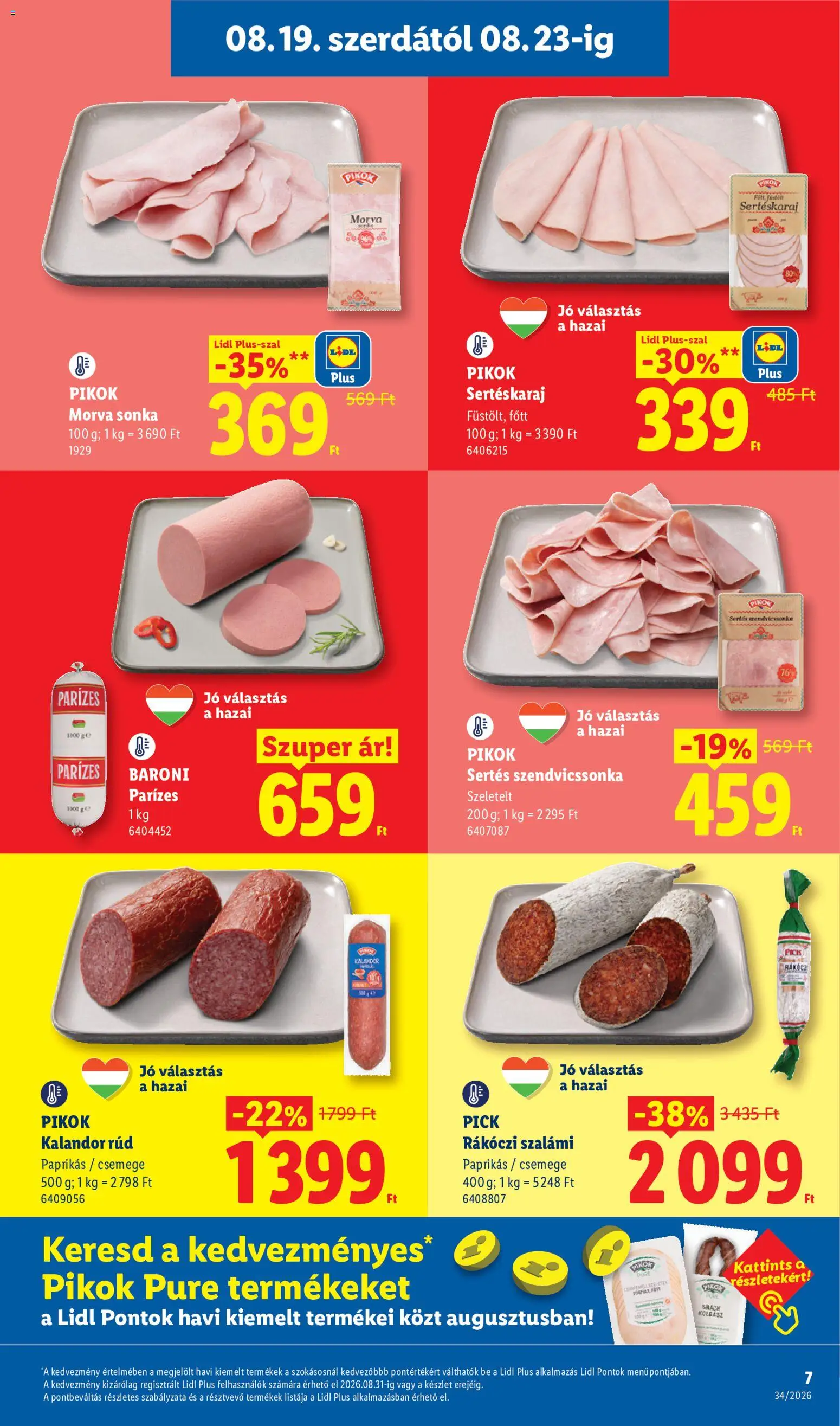 Lidl akciós ujság - amely érvényes a következő dátumtól: 2026.08.19. | Oldal: 7 | Termékek: Kolbász, Baroni, Sertéskaraj, Csemege