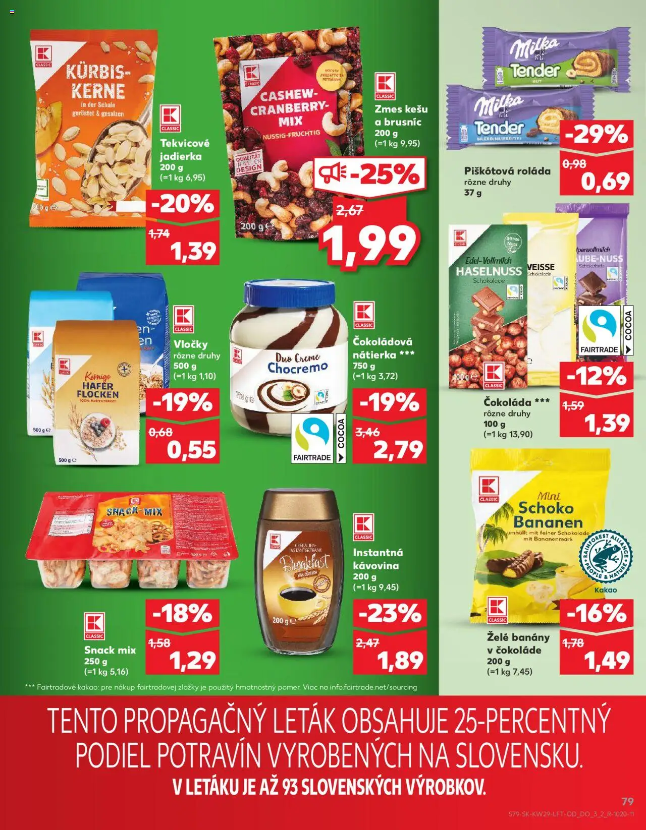 Nové Kaufland akcie – leták je platný od 17.07.2025 | Strana: 79 | Produkty: Banány v čokoláde, Banány, Čokoláda, Kakao
