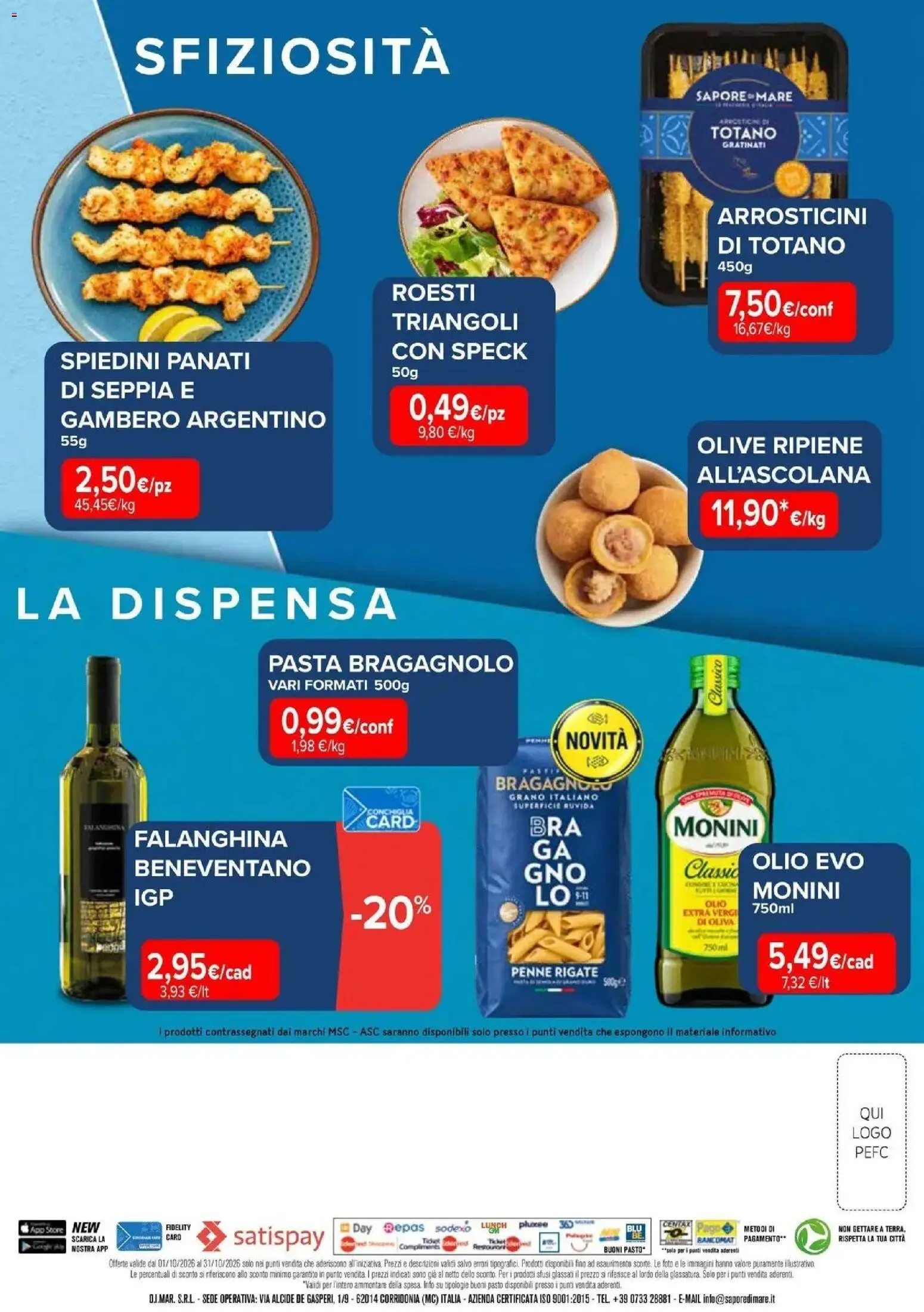 Nuovo Sapore di mare - Un mare d'autunno dal 01/10/2026 > offerte anteprima 🛍️ | Pagina: 4 | Prodotti: Olio, Pasta, Totano, Spiedini