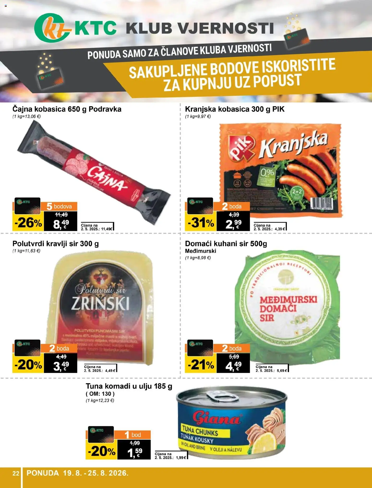 KTC katalog | vrijedi od 19.08.2026 | Stranica: 22 | Proizvodi: Sir, Podravka, Kranjska kobasica, Tuna