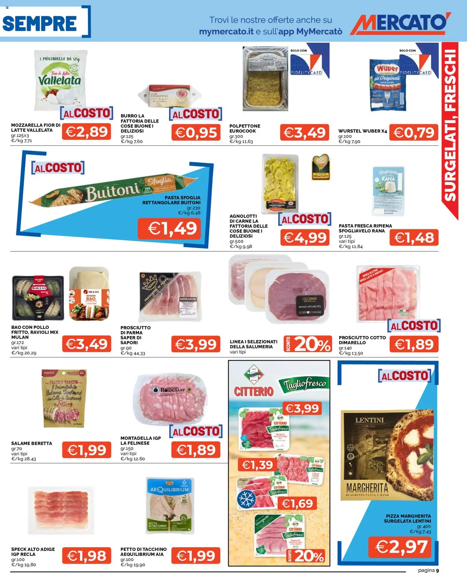 Volantino Mercatò del 17/09/2026 | Pagina: 9 | Prodotti: Tacchino, Latte, Prosciutto, Wurstel