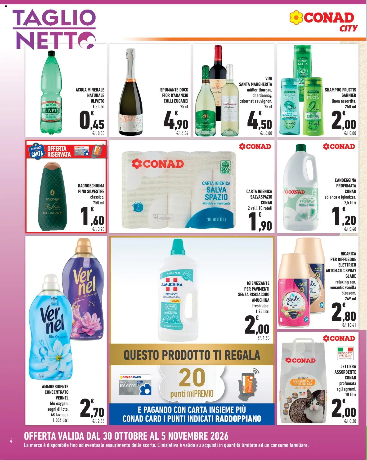 Volantino Conad del 30/10/2026 | Pagina: 4 | Prodotti: Shampoo, Bagnoschiuma, Acqua, Acqua minerale