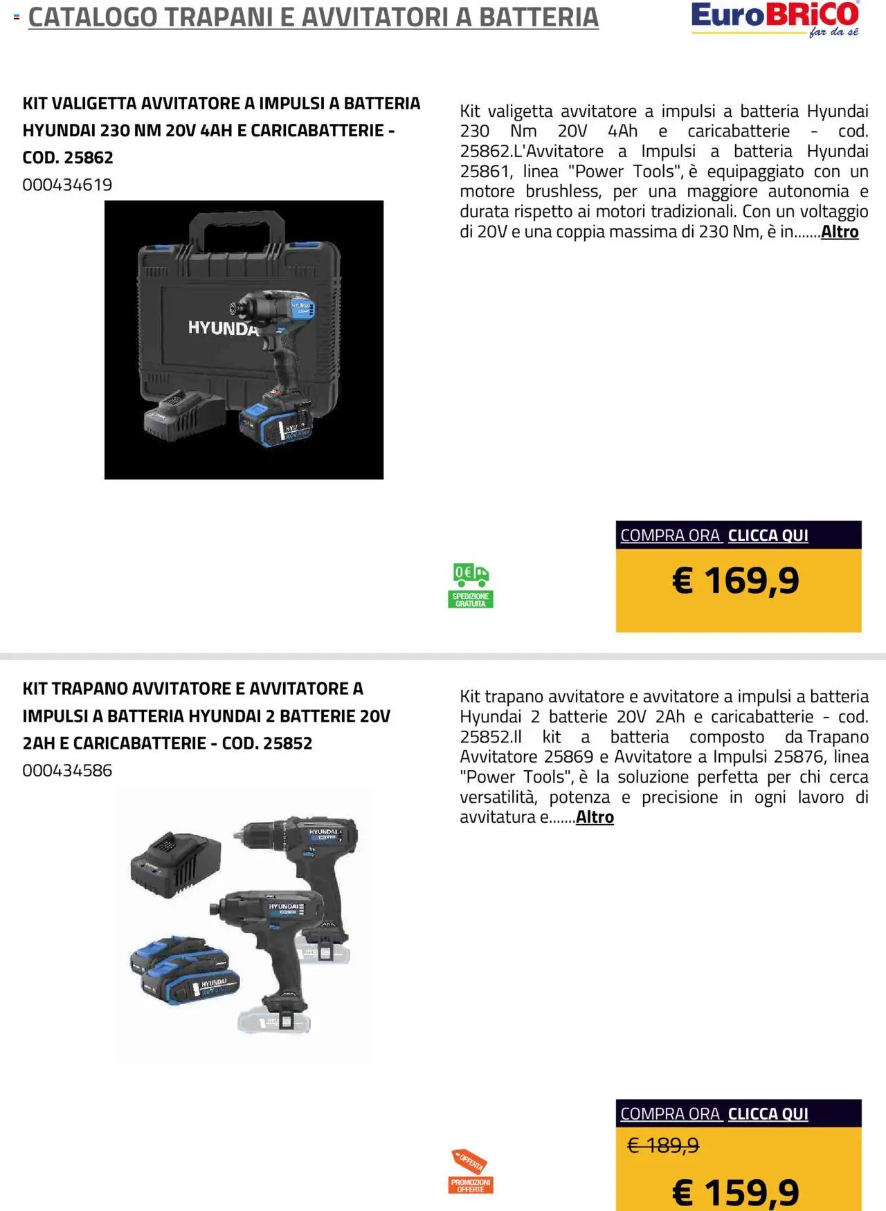 Volantino Eurobrico del 23.07.2025 | Pagina: 19 | Prodotti: Avvitatore, Valigetta, Batteria, Caricabatterie