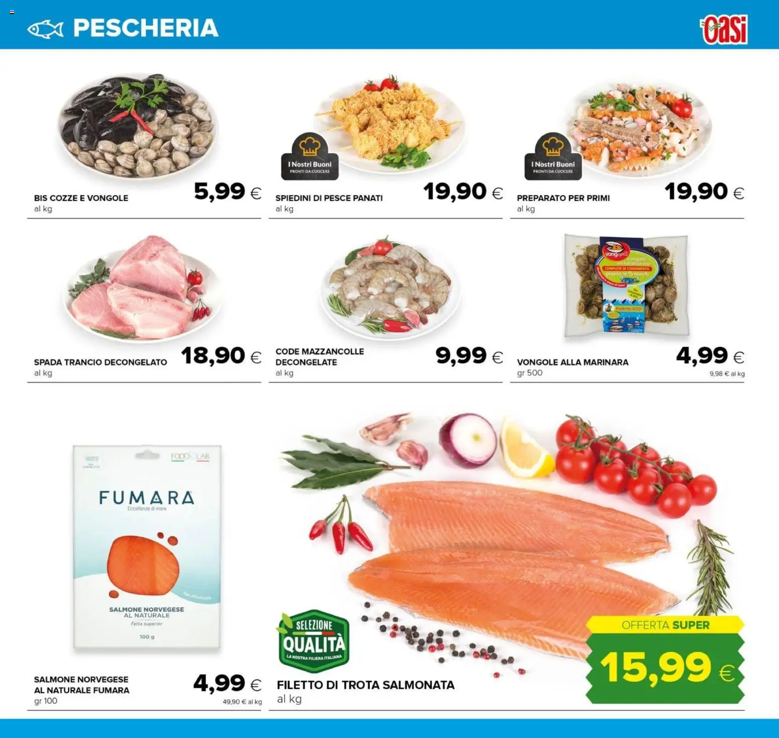 Volantino Oasi del 18.06.2026 | Pagina: 7 | Prodotti: Salmone, Cozze, Vongole, Spiedini