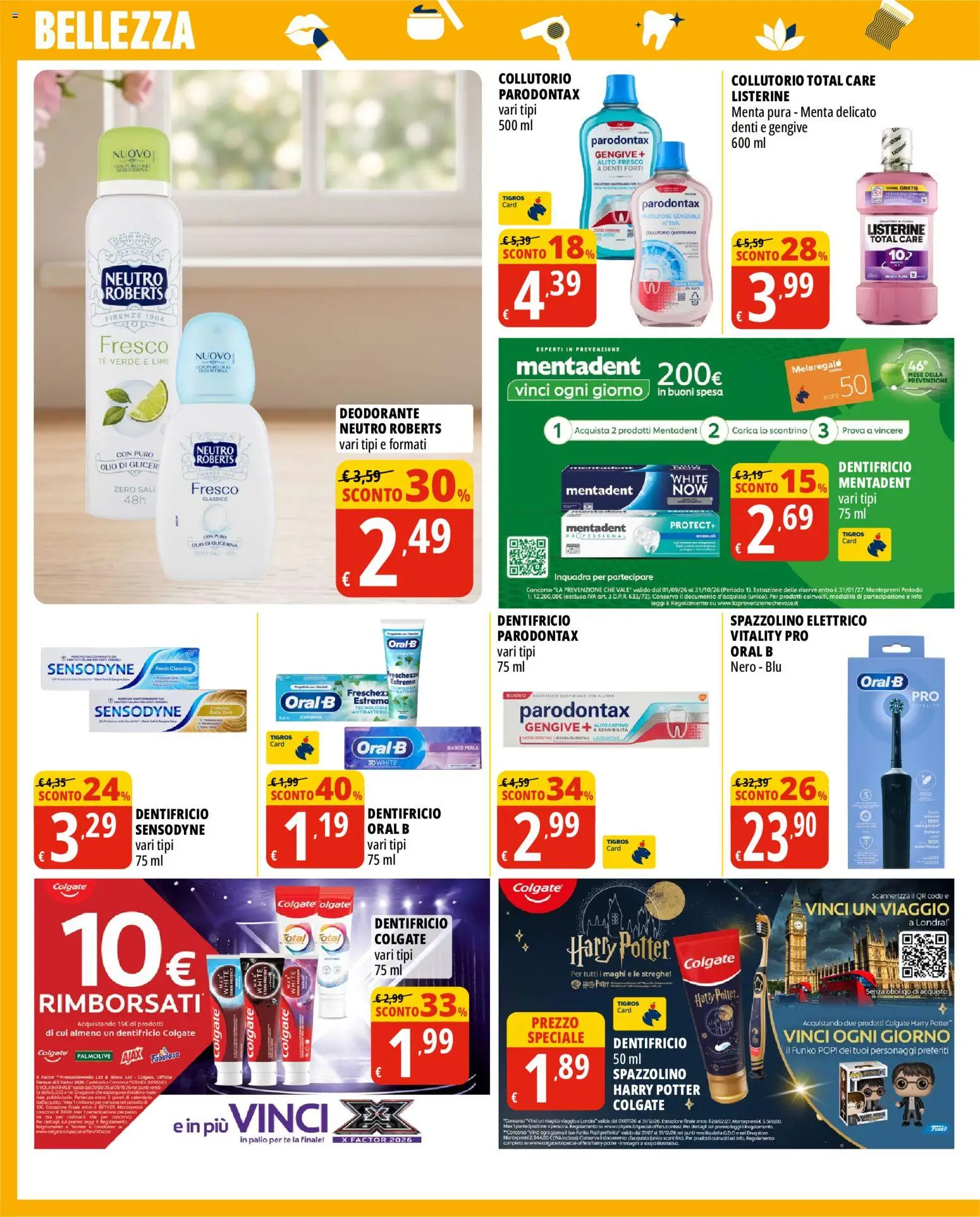 Volantino Tigros del 16/09/2026 | Pagina: 8 | Prodotti: Deodorante, Spazzolino, Listerine, Spazzolino elettrico