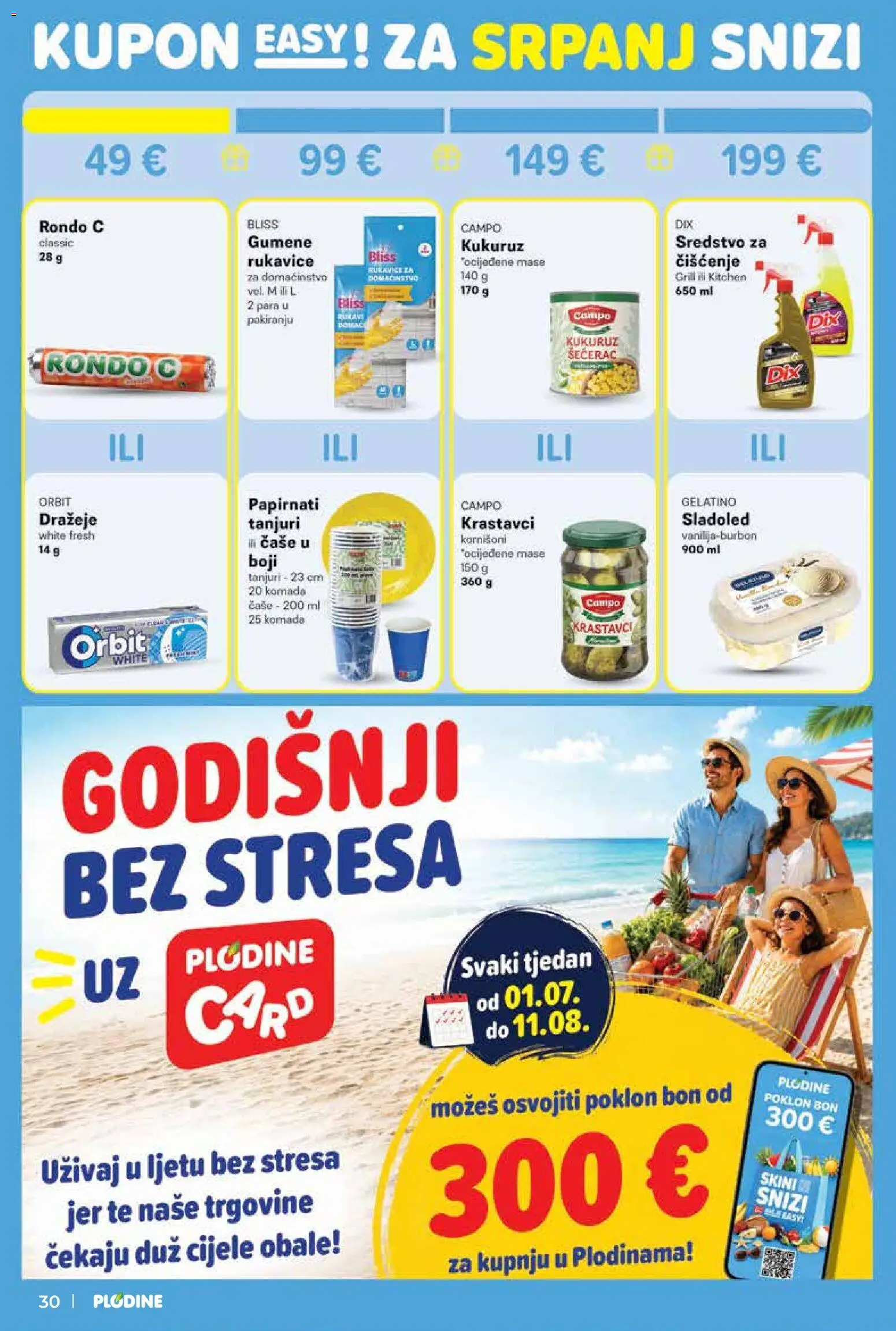 Plodine katalog | vrijedi od 15.07.2026 | Stranica: 30 | Proizvodi: Kukuruz, Čaše, Rukavice, Tanjuri
