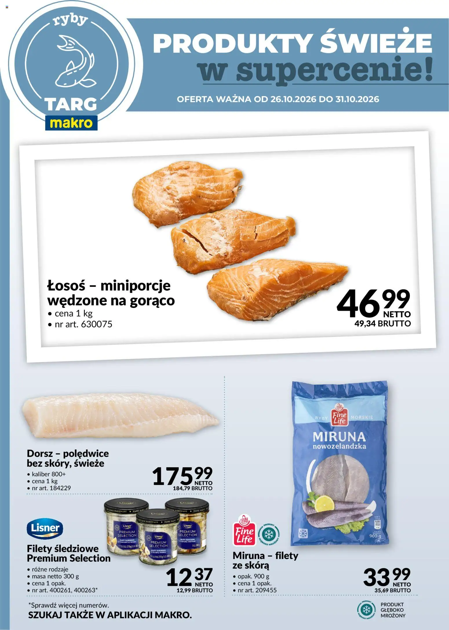Makro gazetka - Produkty świeże w supercenie od 26.10.2026 | Strona: 4 | Produkty: Miruna, Dorsz, Łosoś, Ryby