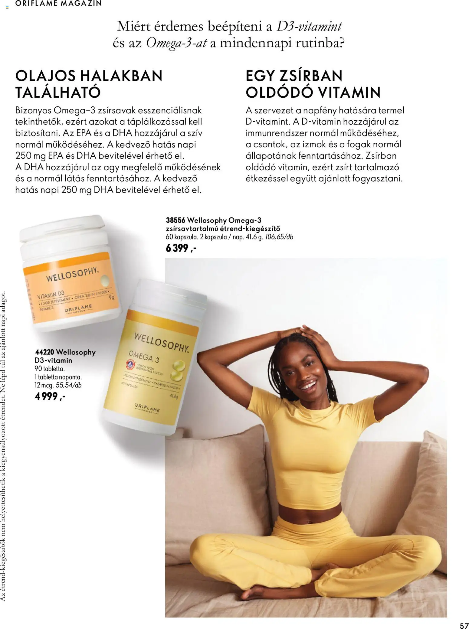 Oriflame akciós ujság - amely érvényes a következő dátumtól: 2026.09.30. | Oldal: 57 | Termékek: Vitamin, Omega 3, Fogak, Magazin