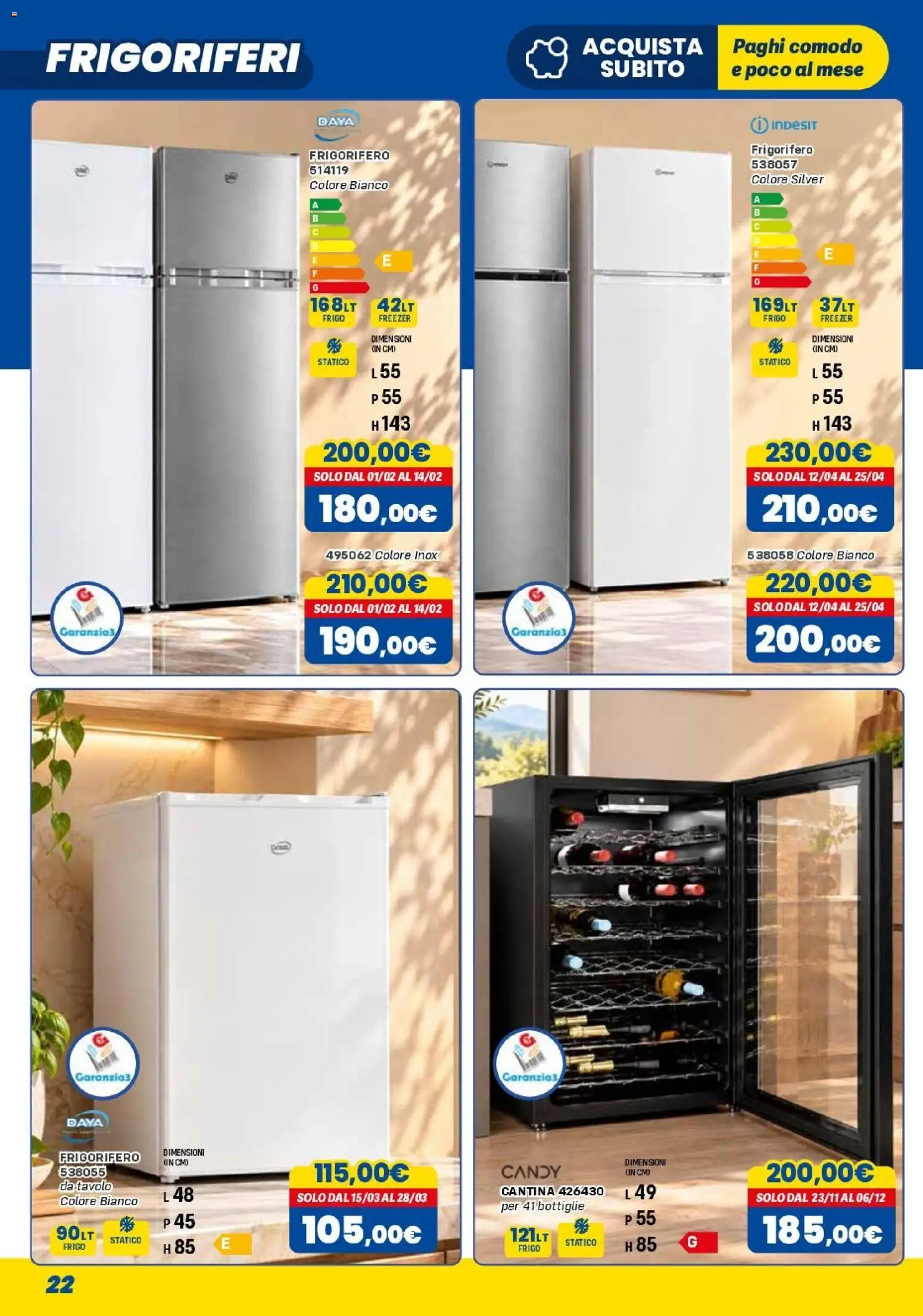 Volantino Orizzonte del 01/11/2026 | Pagina: 22 | Prodotti: Freezer, Frigorifero, Tavolo