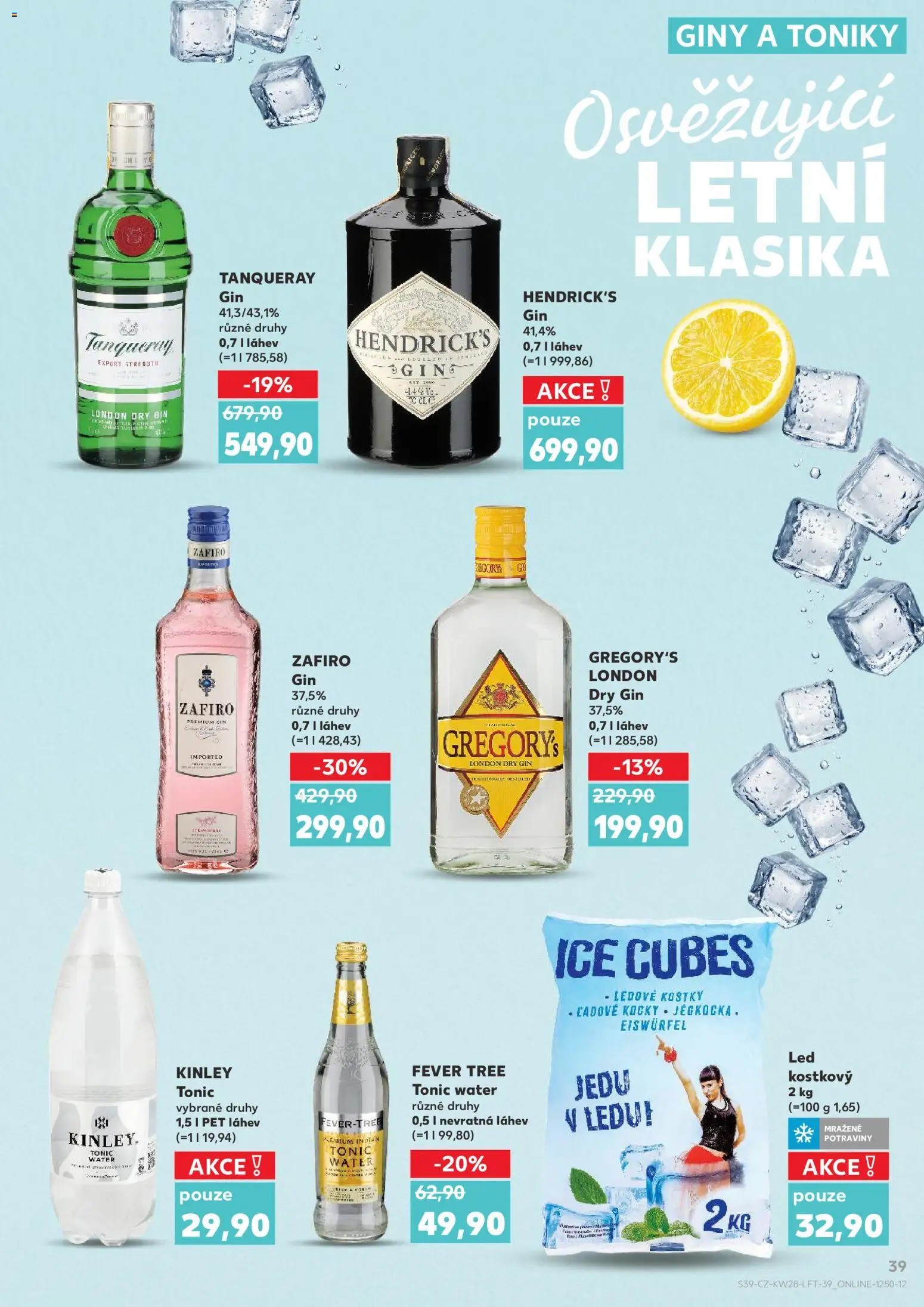 Kaufland leták - Ostrava od 08.07.2026 | Strana: 39 | Produkty: Gin, Tonic Water, Kostky, LED