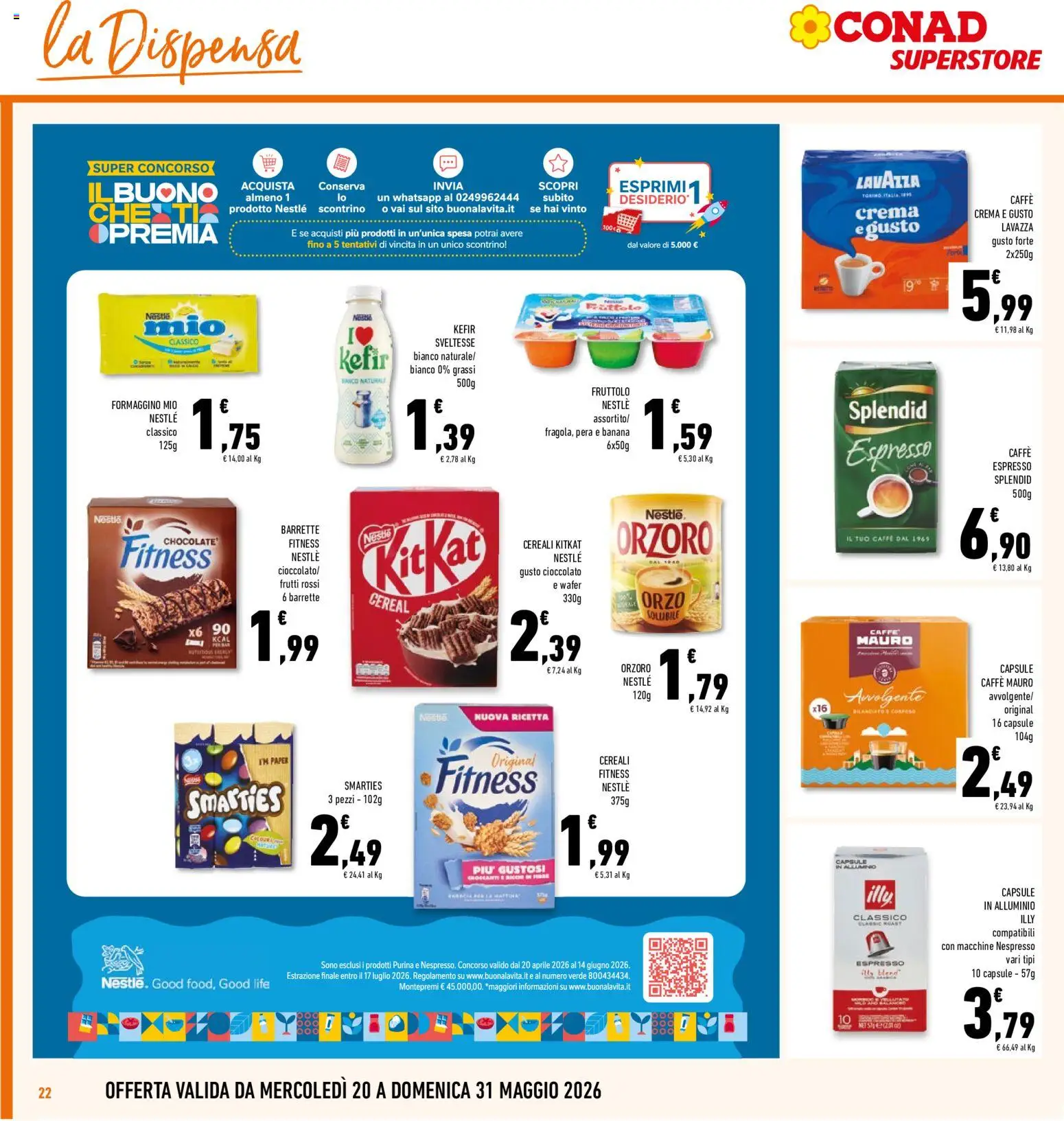 Volantino Conad del 20.05.2026 | Pagina: 22 | Prodotti: Caffè, Pera, Alluminio, Lavazza
