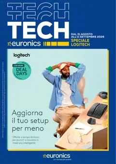 Anteprima del volantino Euronics volantino Logitech valido a partire dal 31/08/2026