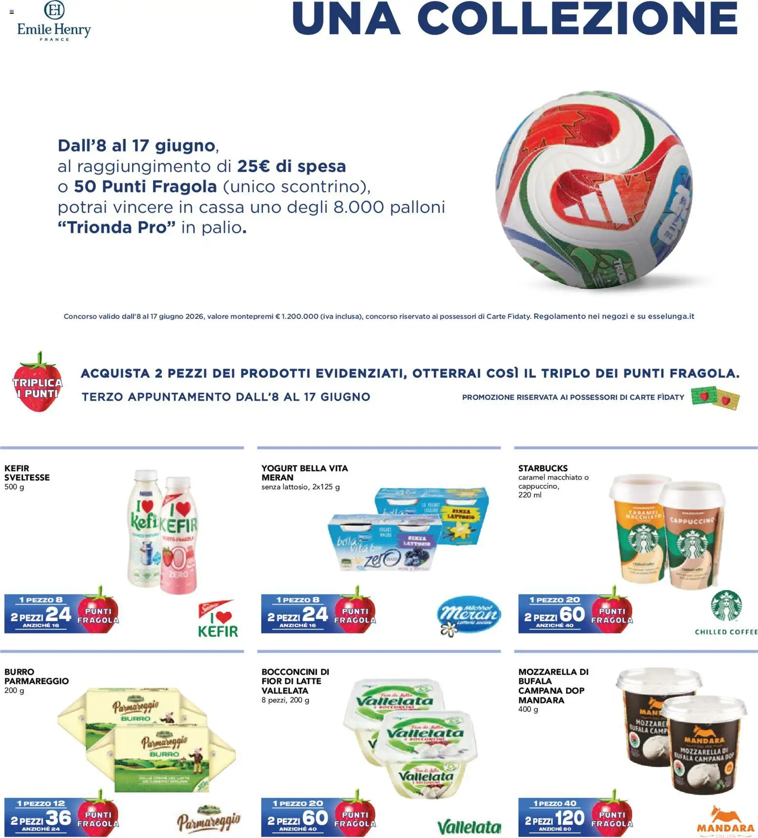 Volantino Esselunga S del 08.06.2026 | Pagina: 6 | Prodotti: Yogurt, Mozzarella, Latte, Burro