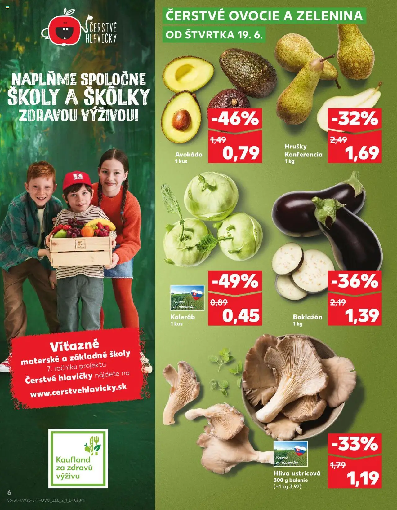 Nové Kaufland akcie – leták je platný od 19.06.2025 | Strana: 6 | Produkty: Avokádo, Hrušky, Kaleráb, Ovocie