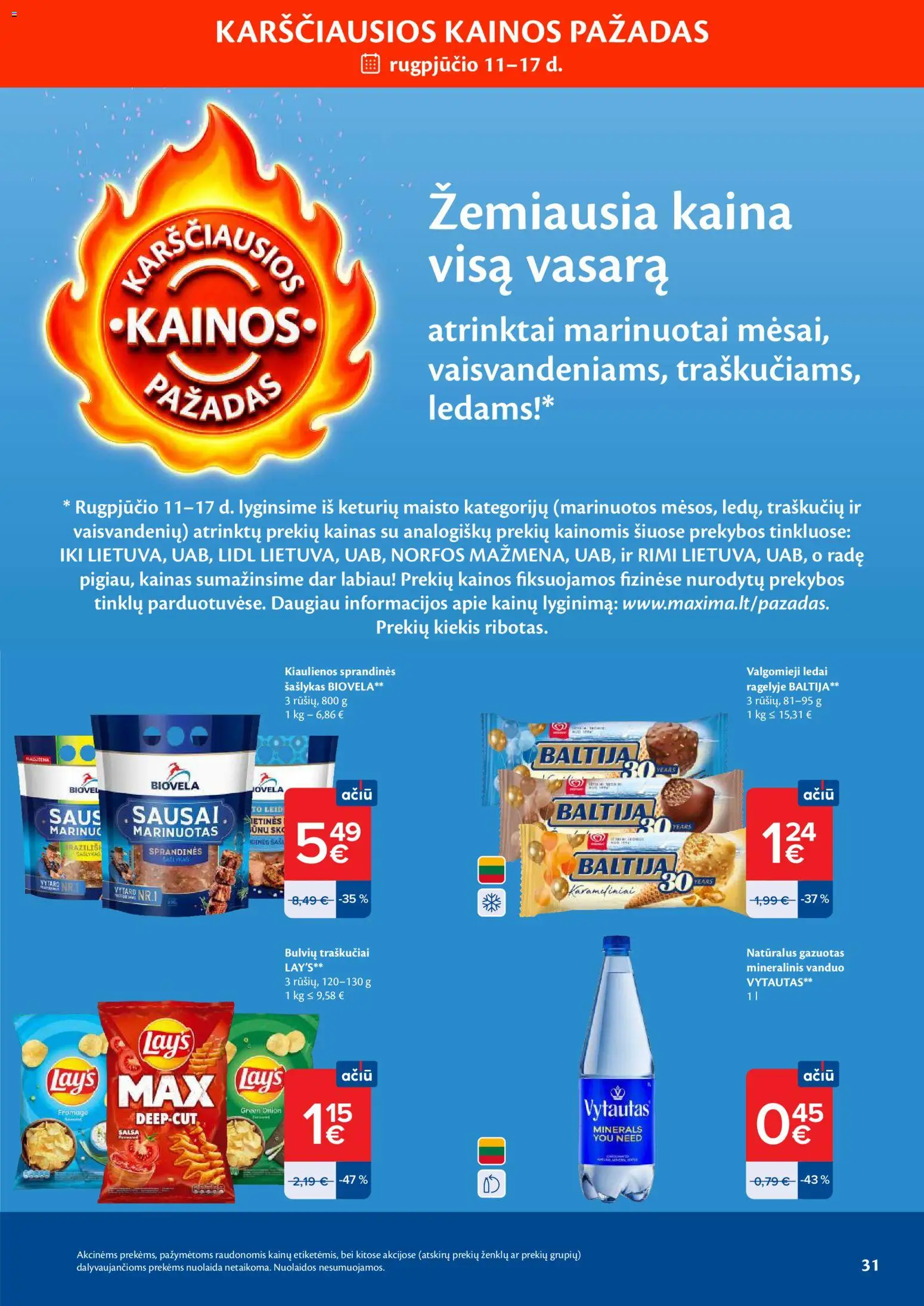 MAXIMA akcijos nuo 2026.08.11 | Puslapis: 31 | Prekių: Ledai, Kiaulienos, Valgomieji ledai, Mineralinis vanduo