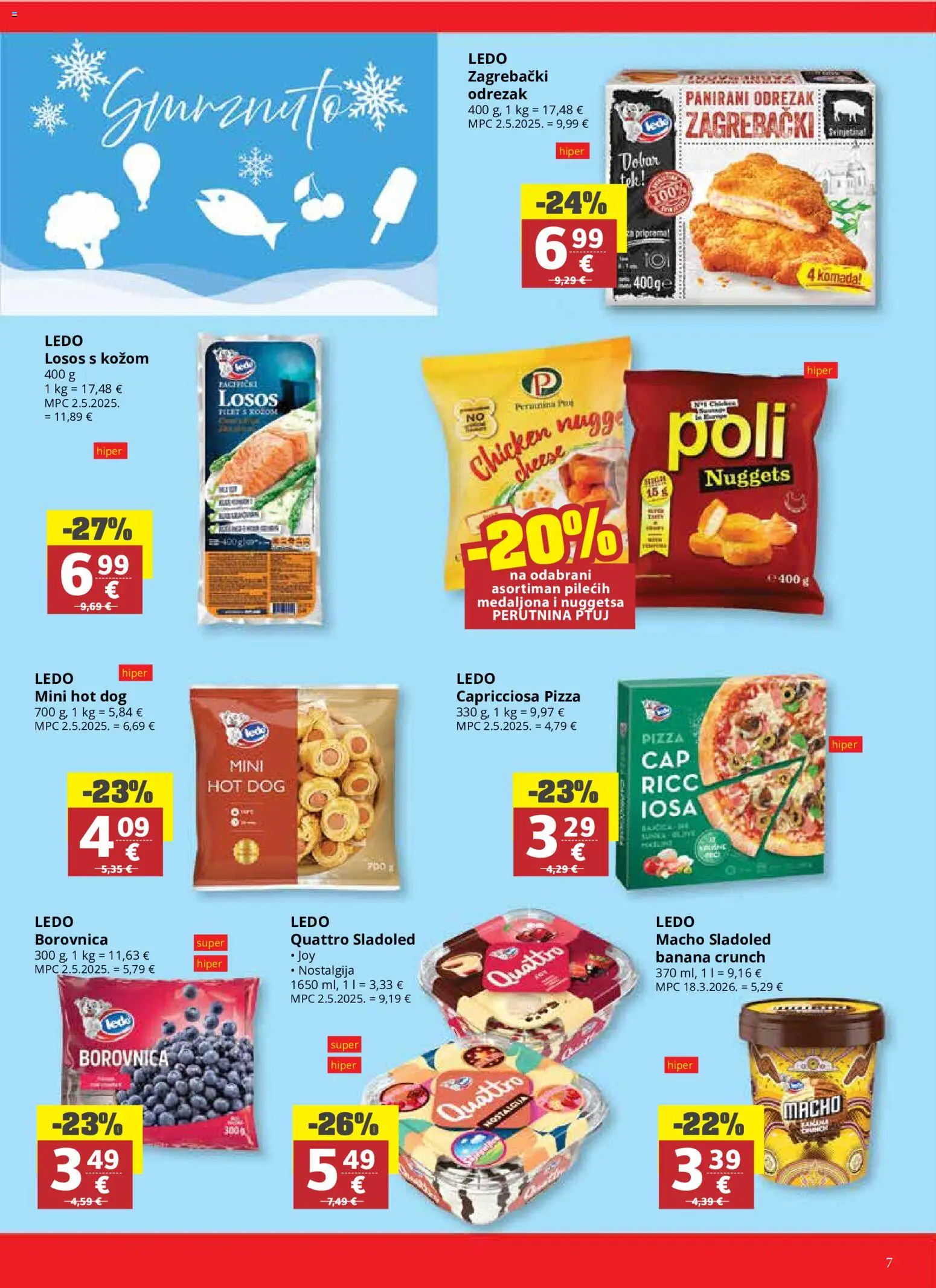 Ultra Gros katalog | vrijedi od 03.06.2026 | Stranica: 7 | Proizvodi: Pizza, Ledo, Sladoled, Perutnina Ptuj