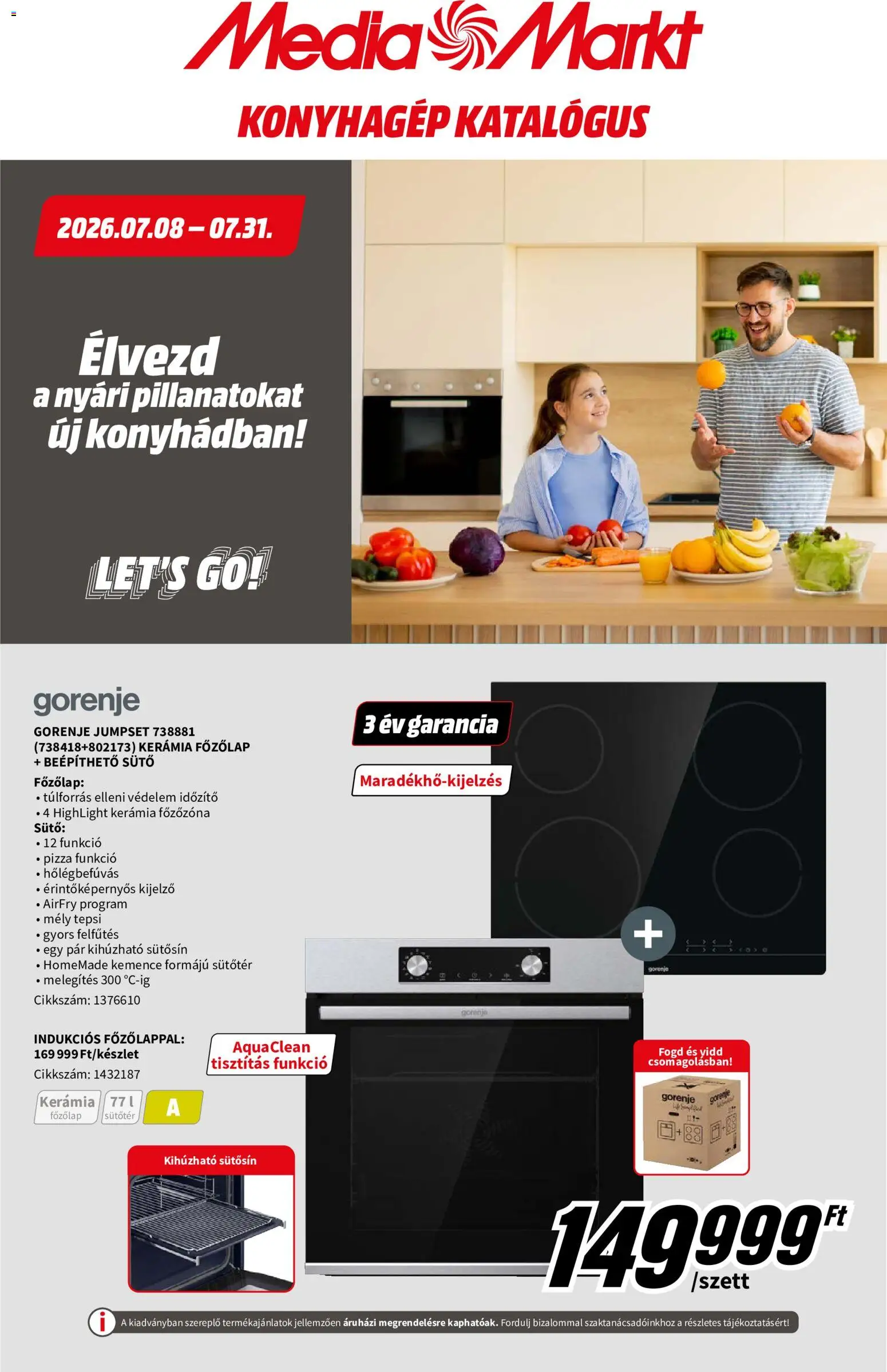 Media Markt akciós ujság - amely érvényes a következő dátumtól: 2026.07.08. | Oldal: 1 | Termékek: Sütő, Főzőlap, Pizza