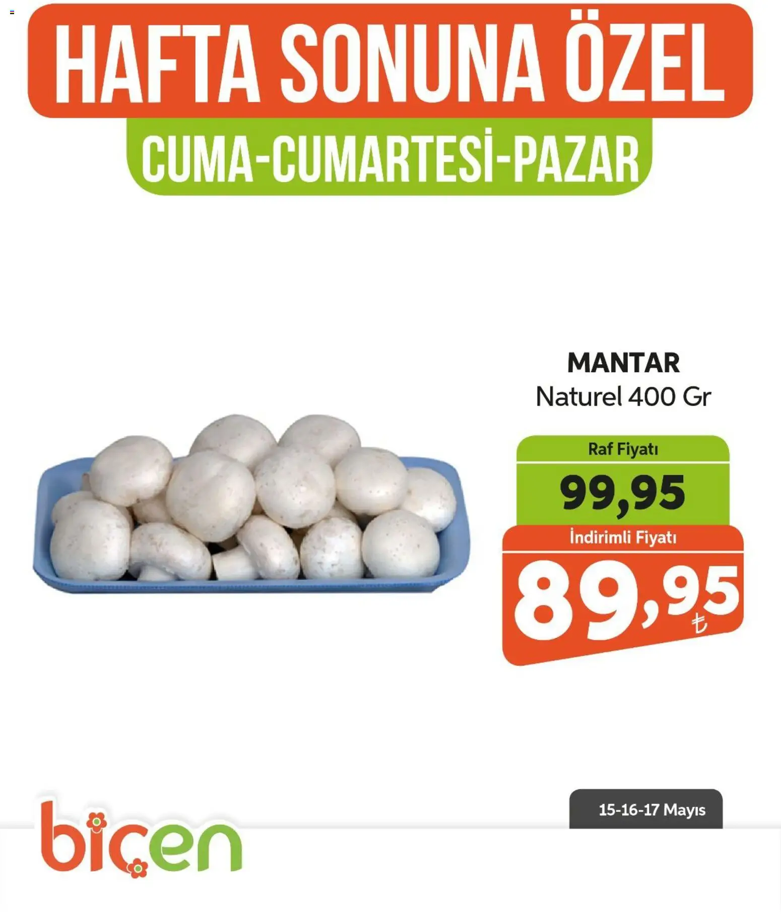 Biçen Market - Hafta Sonuna Özel - Sebze İndirimi - 15.05.2026 tarihinden itibaren geçerlidir | Sayfa: 6 | Ürünler: Raf, Mantar