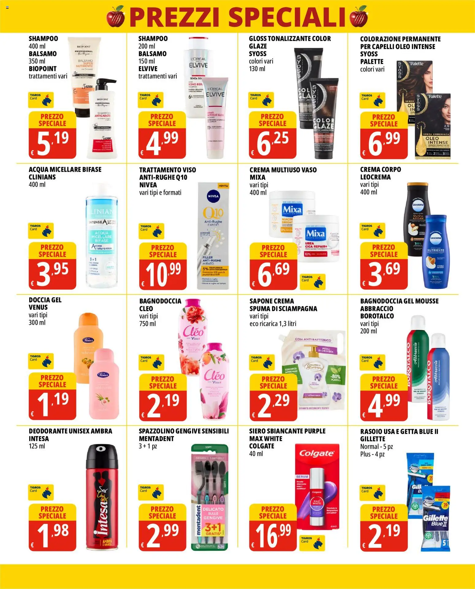 Volantino Tigros del 15/07/2026 | Pagina: 7 | Prodotti: Deodorante, Acqua, Doccia, Vaso