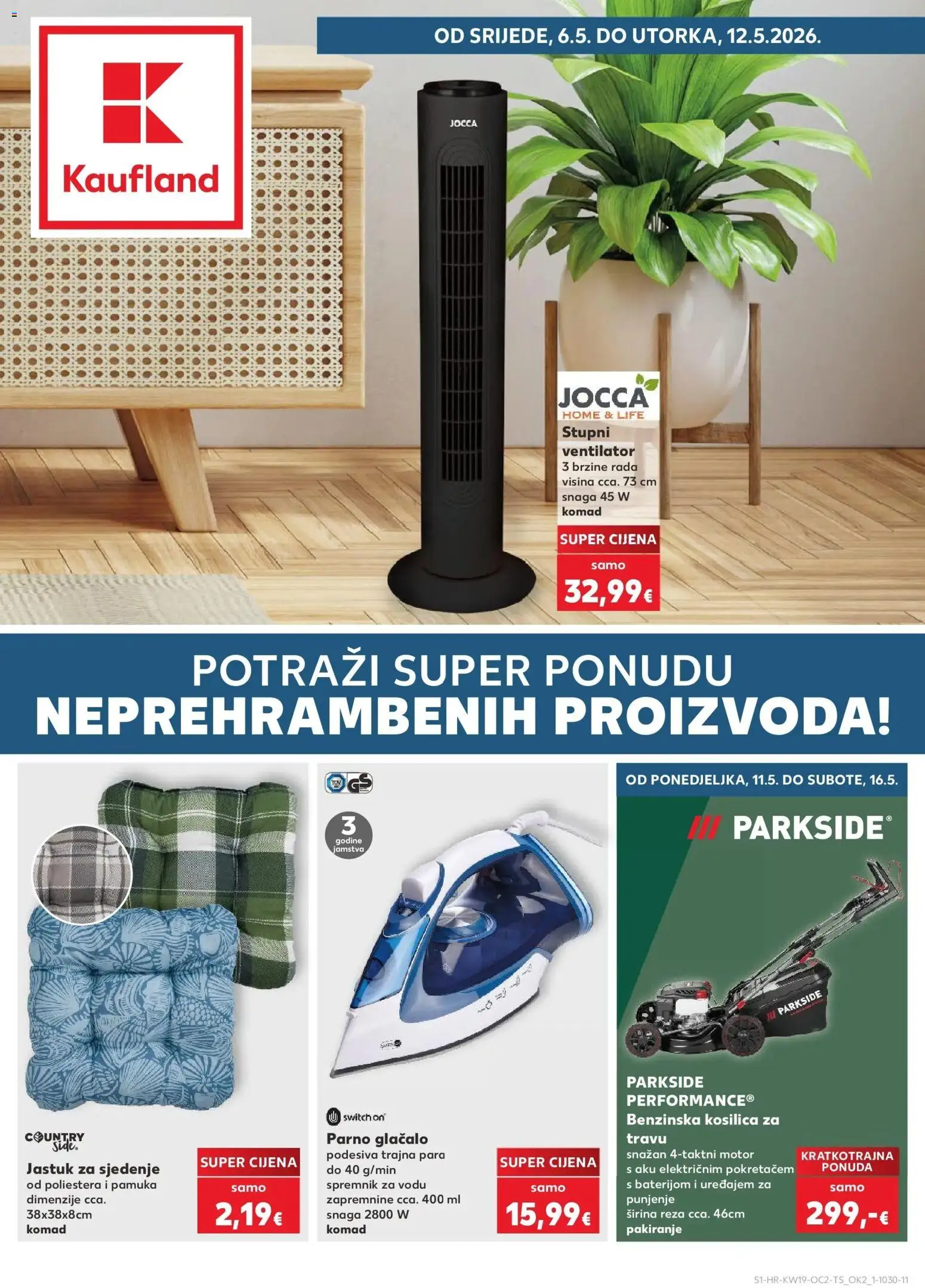 Kaufland katalog | vrijedi od 06.05.2026 | Stranica: 1 | Proizvodi: Ventilator, Jastuk, Benzinska kosilica, Parkside