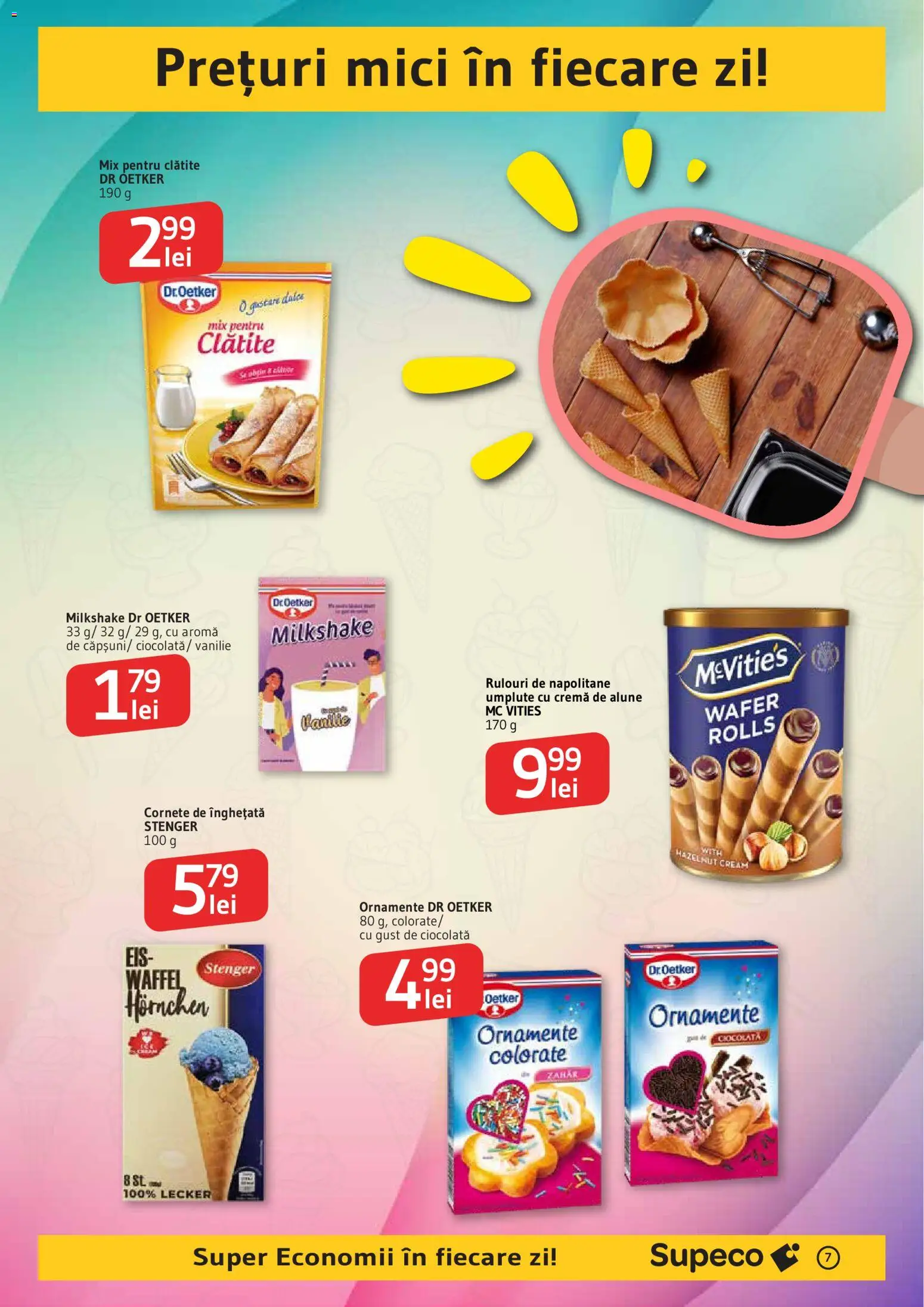 Noul catalog Supeco – valabil de la 07.05.2026 | Pagină: 7 | Produse: Mici, Napolitane, Cremă, Ciocolată