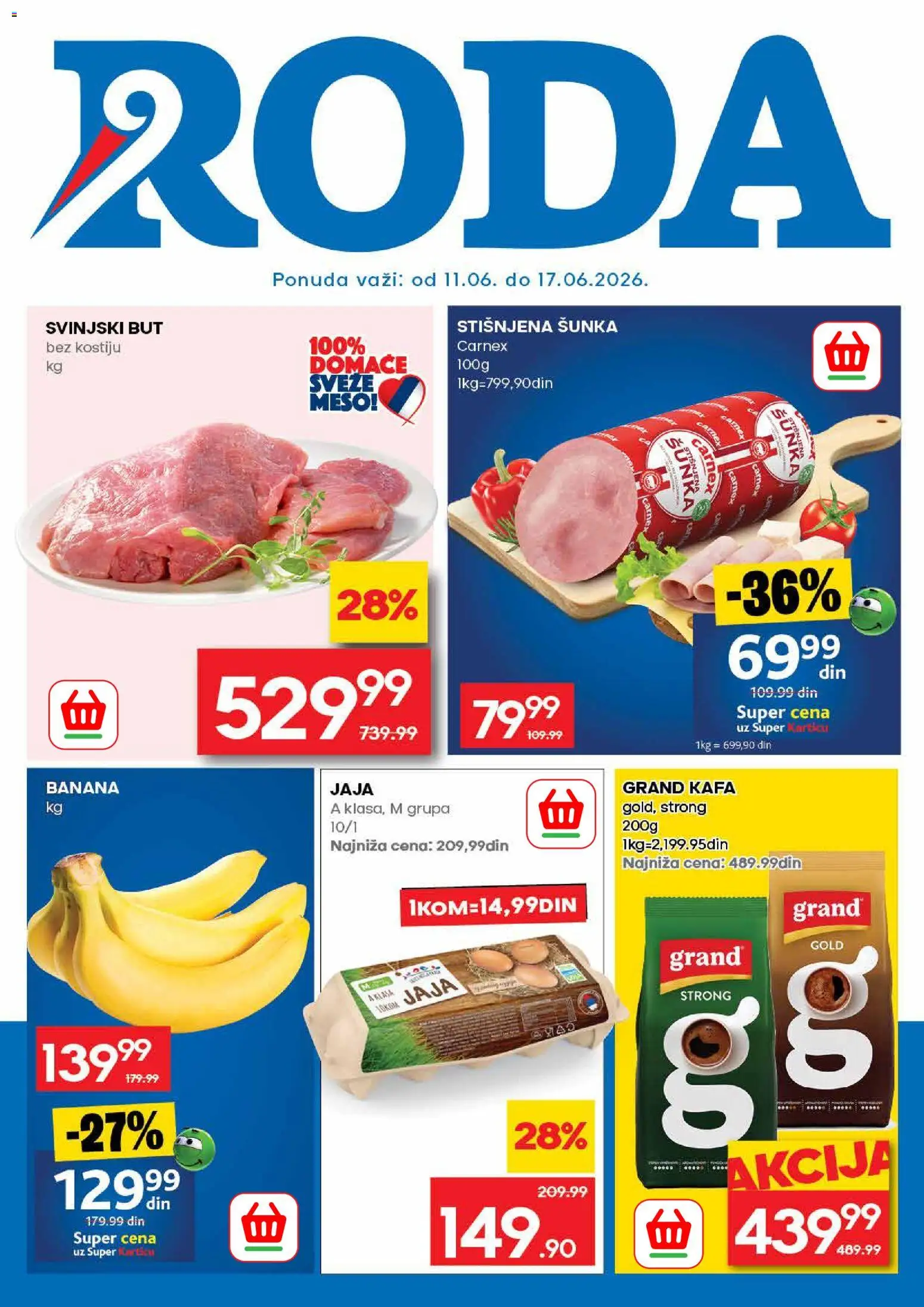Roda katalog - važi od 11.06.2026 | Strana: 1 | Proizvode: Banana, Jaja, Kafa, Svinjski but