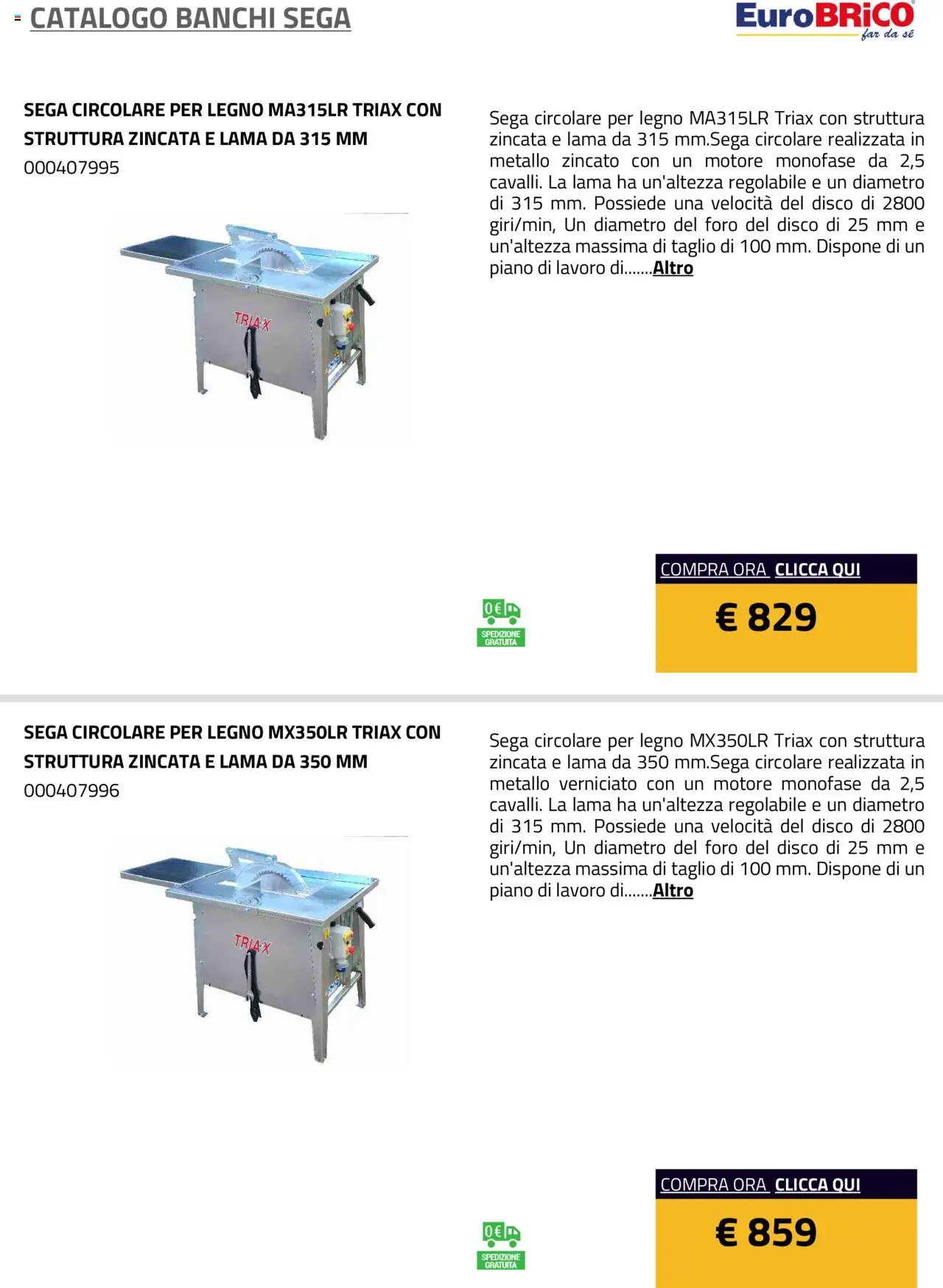 Volantino Eurobrico del 23.07.2025 | Pagina: 6 | Prodotti: Disco, Sega