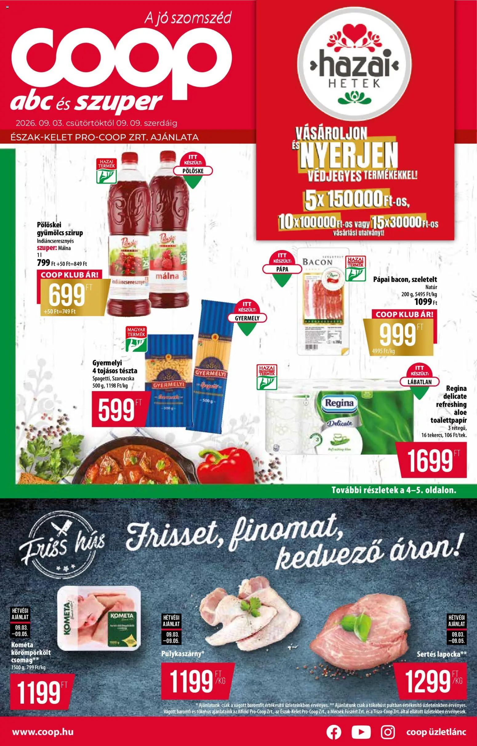 COOP akciós ujság - amely érvényes a következő dátumtól: 2026.09.03. | Oldal: 1 | Termékek: Málna, Bacon, Kometa, Szarvacska