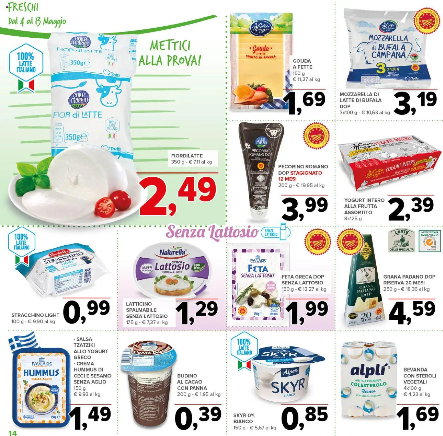 Volantino Todis del 04.05.2026 | Pagina: 14 | Prodotti: Latte, Aglio, Grana Padano, Feta