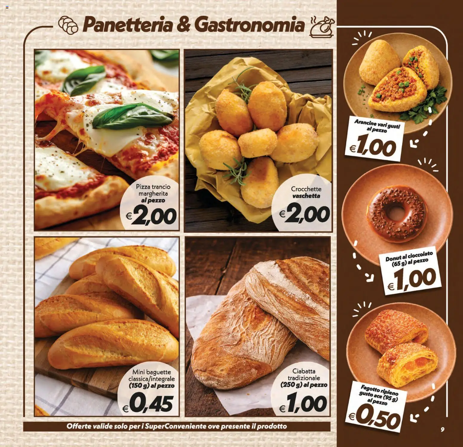 Volantino SuperConveniente del 21/08/2026 | Pagina: 9 | Prodotti: Cioccolato, Pizza, Baguette, Crocchette