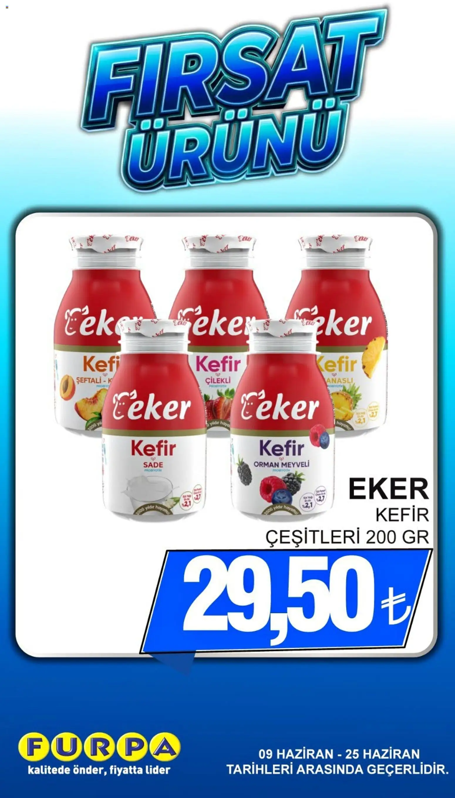 Furpa - Fırsat Ürünü - 09.06.2026 tarihinden itibaren geçerlidir | Sayfa: 2 | Ürünler: Kefir, Şeker, Şeftali
