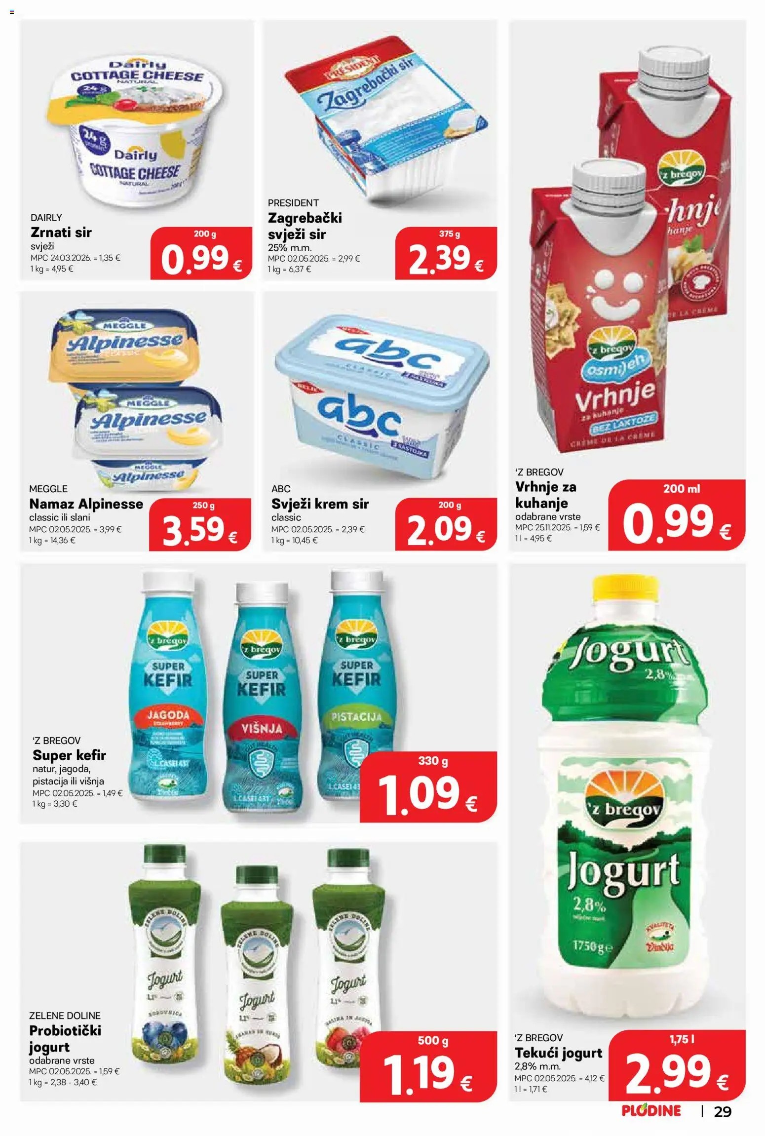 Plodine katalog | vrijedi od 15.07.2026 | Stranica: 29 | Proizvodi: Krem sir, Jogurt, Čaše, Kefir